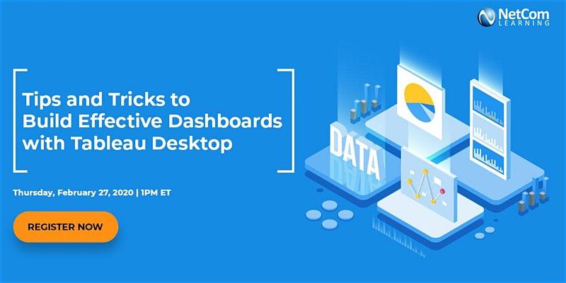 Virtual Event - Tips and Tricks to Build Effective Dashboards with Tableau Desktop