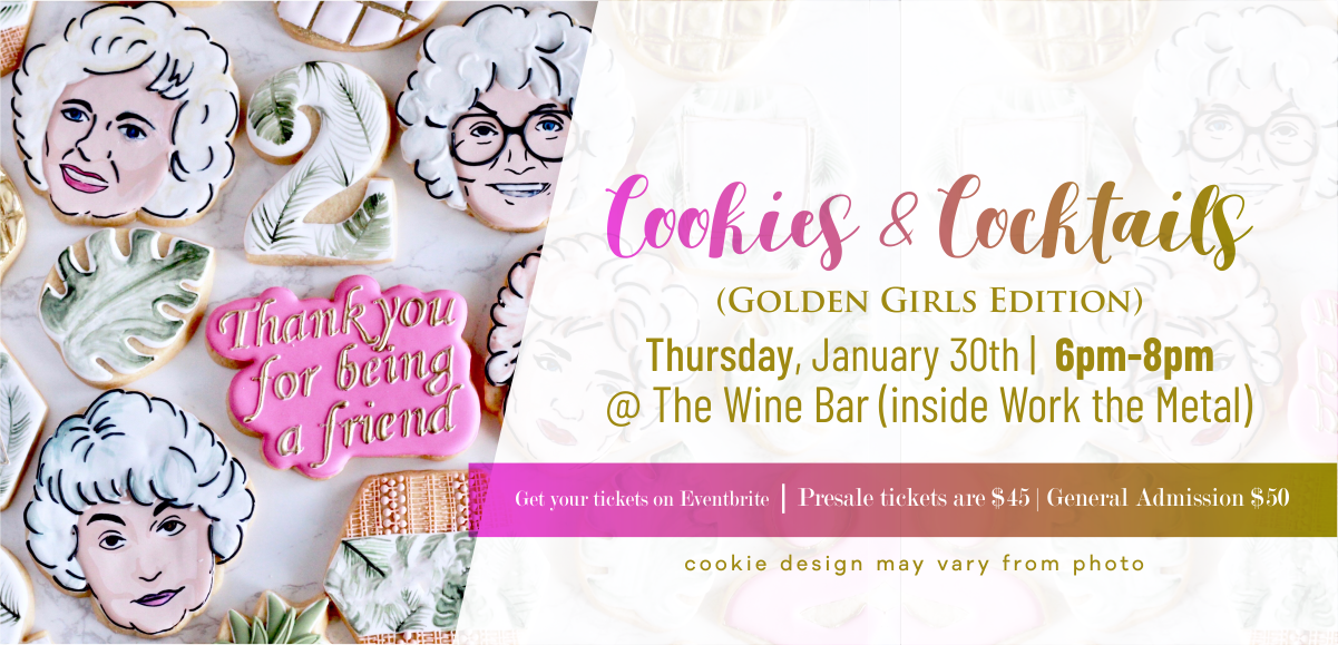 Cookies and Cocktails at The Wine Bar (Golden Girls Edition)