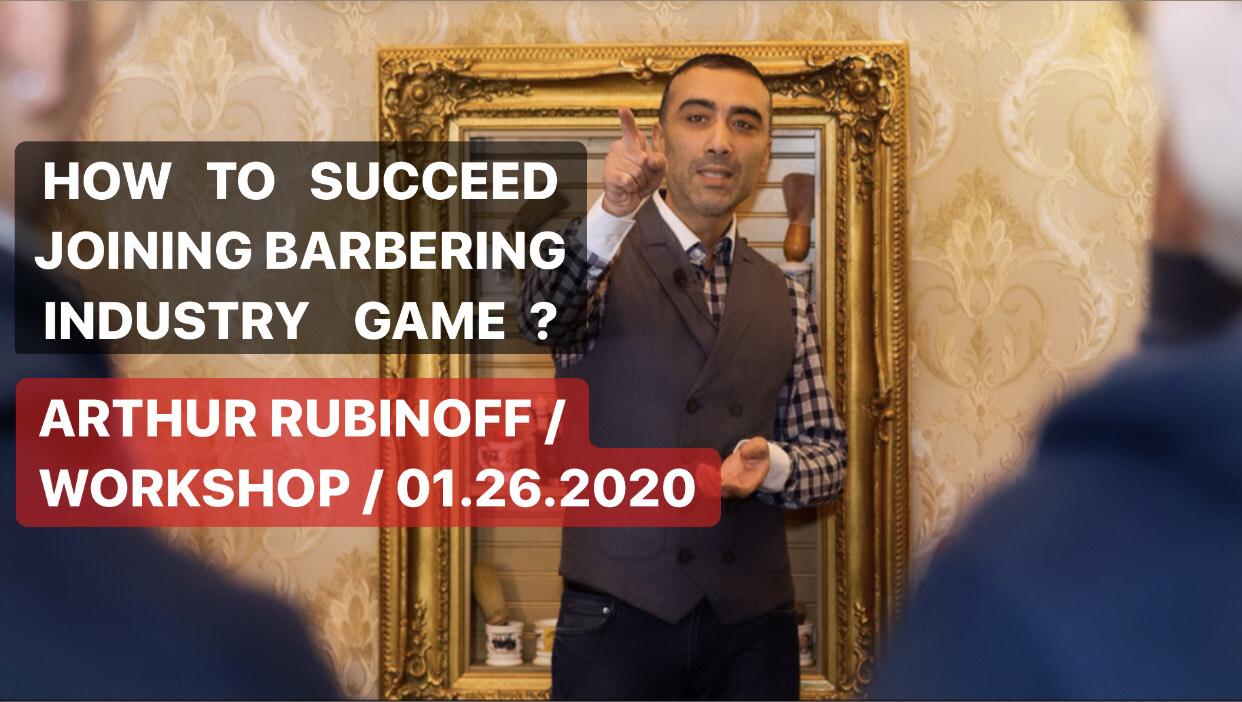 How to open up a BARBERSHOP and succeed Workshop by Arthur Rubinoff