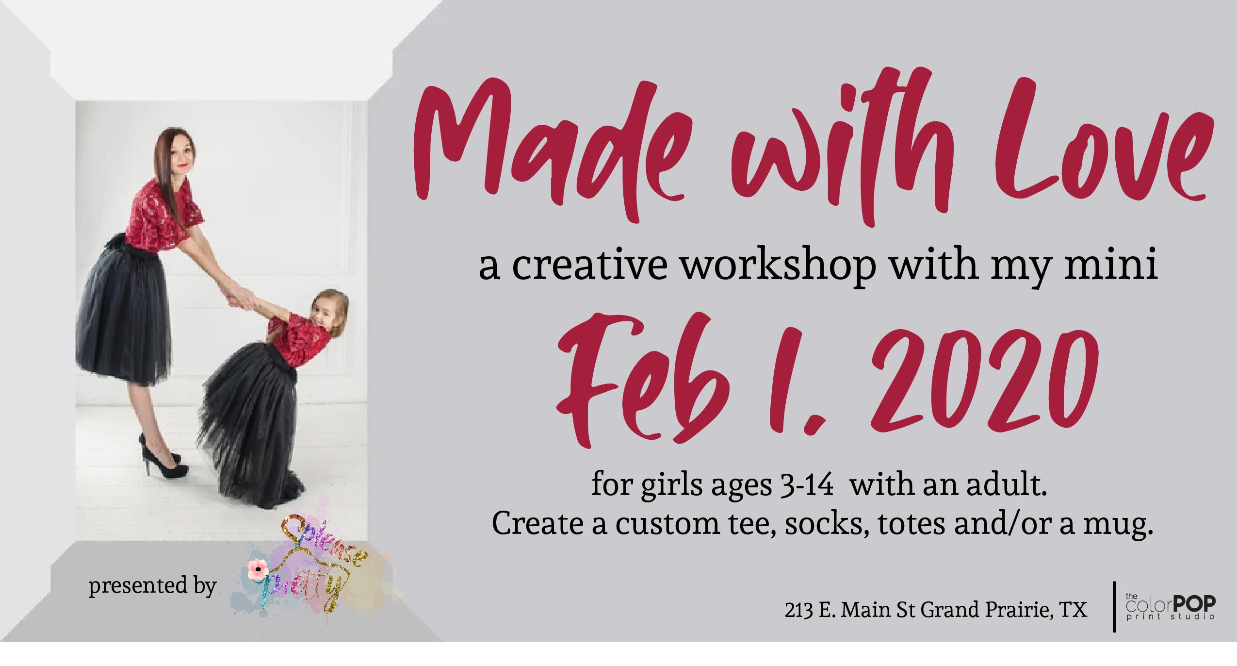Made with Love -a creative workshop with my mini