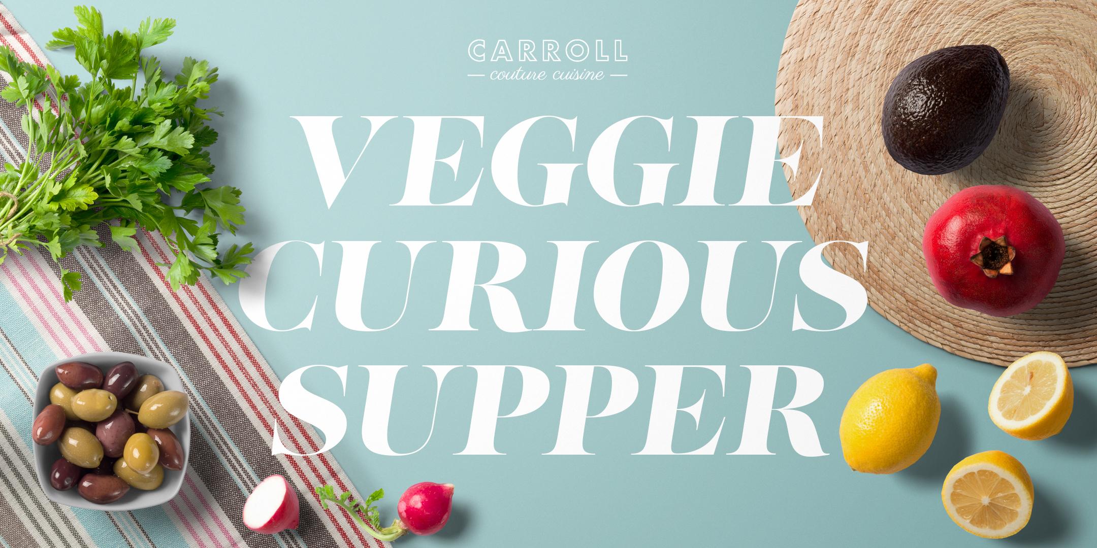 Veggie Curious SUPPER