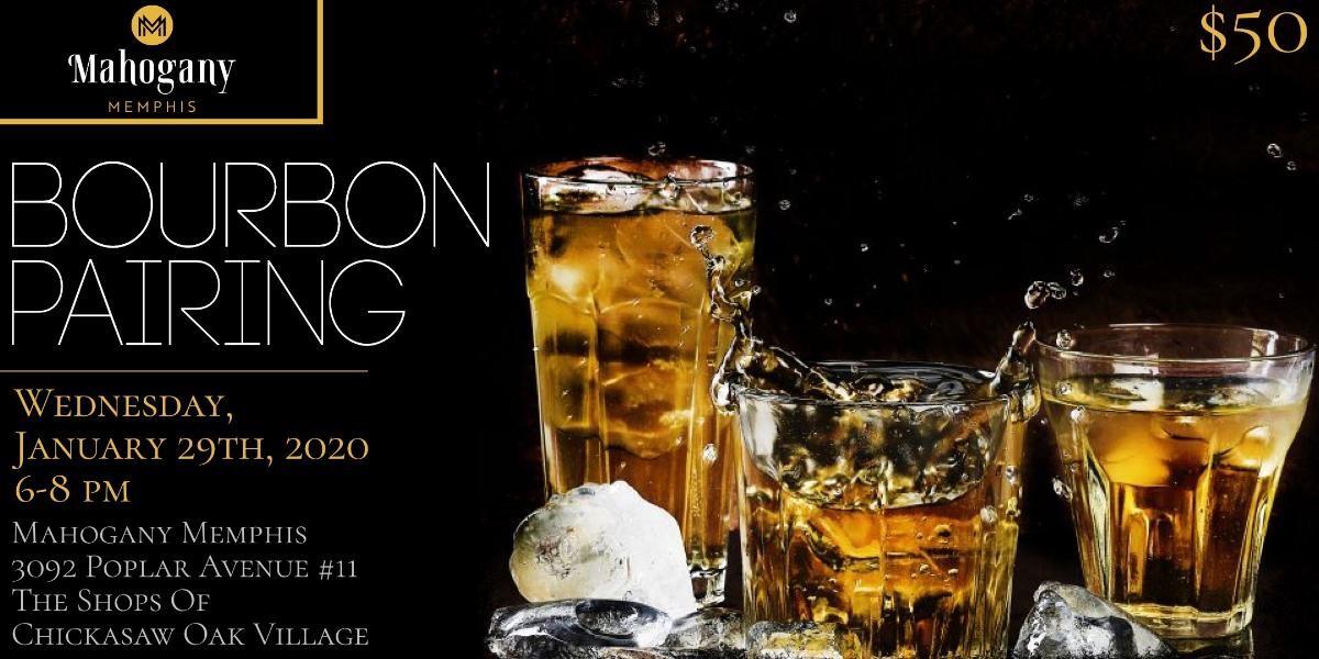 Mahogany Memphis Bourbon Pairing- Wednesday, January 29th, 2020