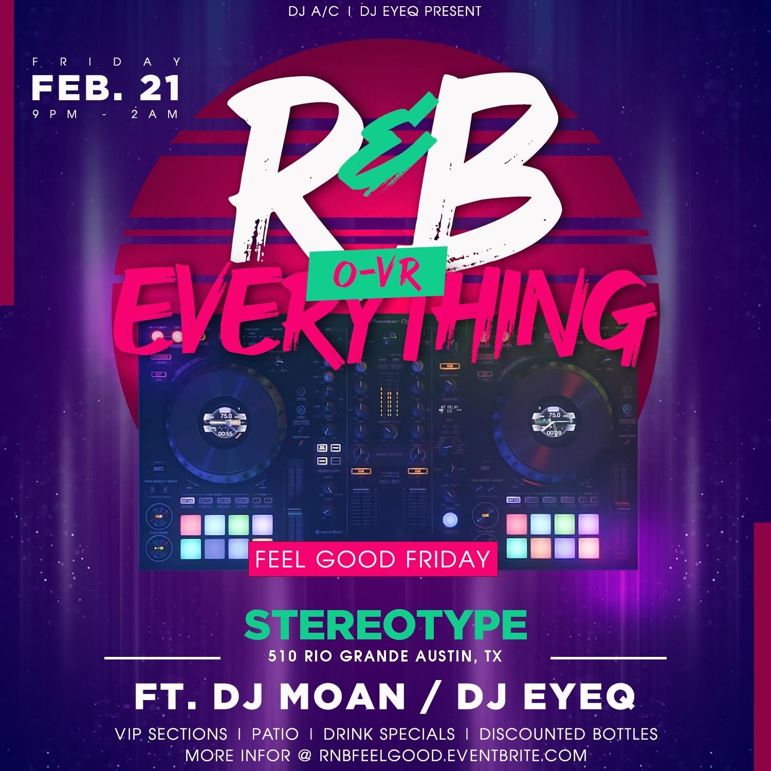 R&B O-VR Everything (Feel Good Friday)