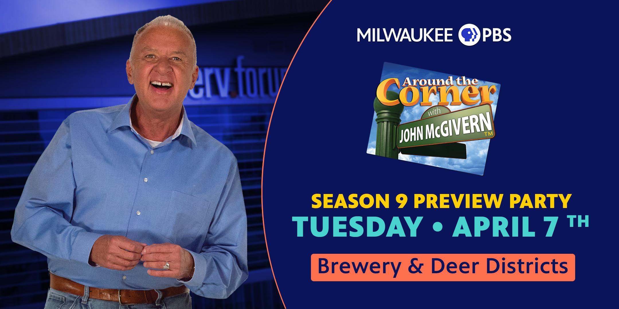 Milwaukee PBS Around the Corner with John McGivern Preview Party
