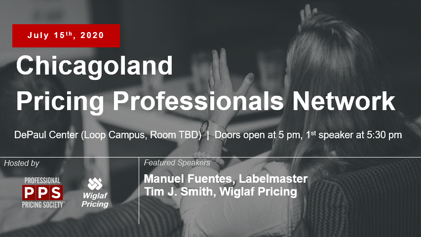 Chicagoland Pricing Professionals Network, July 2020 - Featuring Manuel Fuentes of Labelmaster