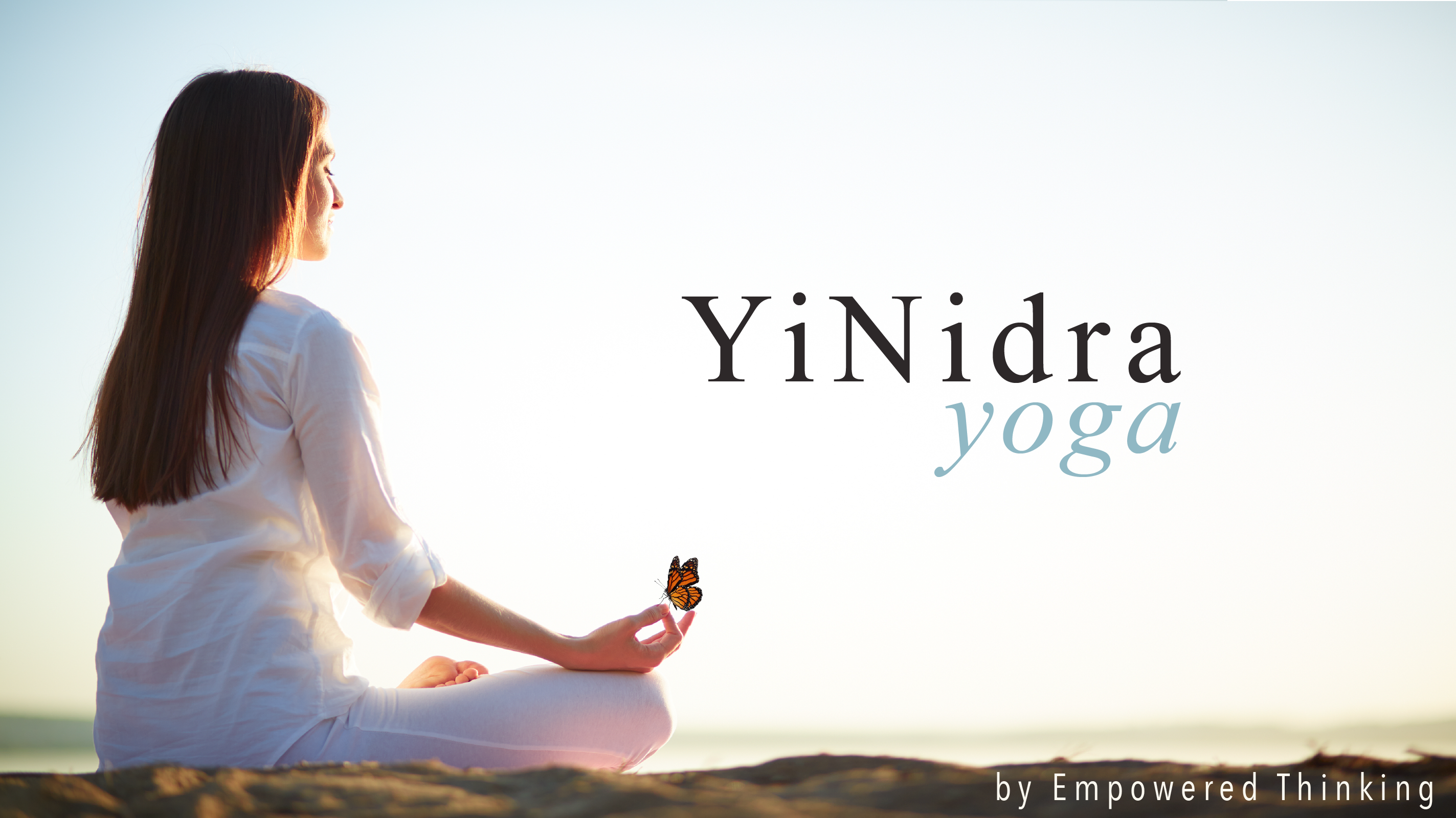 Yinidra Yoga by empowered thinking