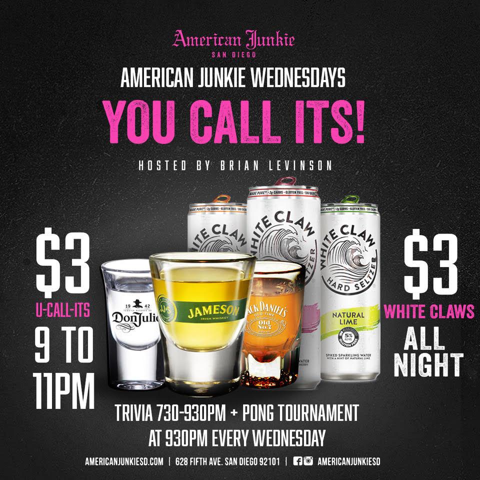 $3 You Call Its at American Junkie Wednesdays