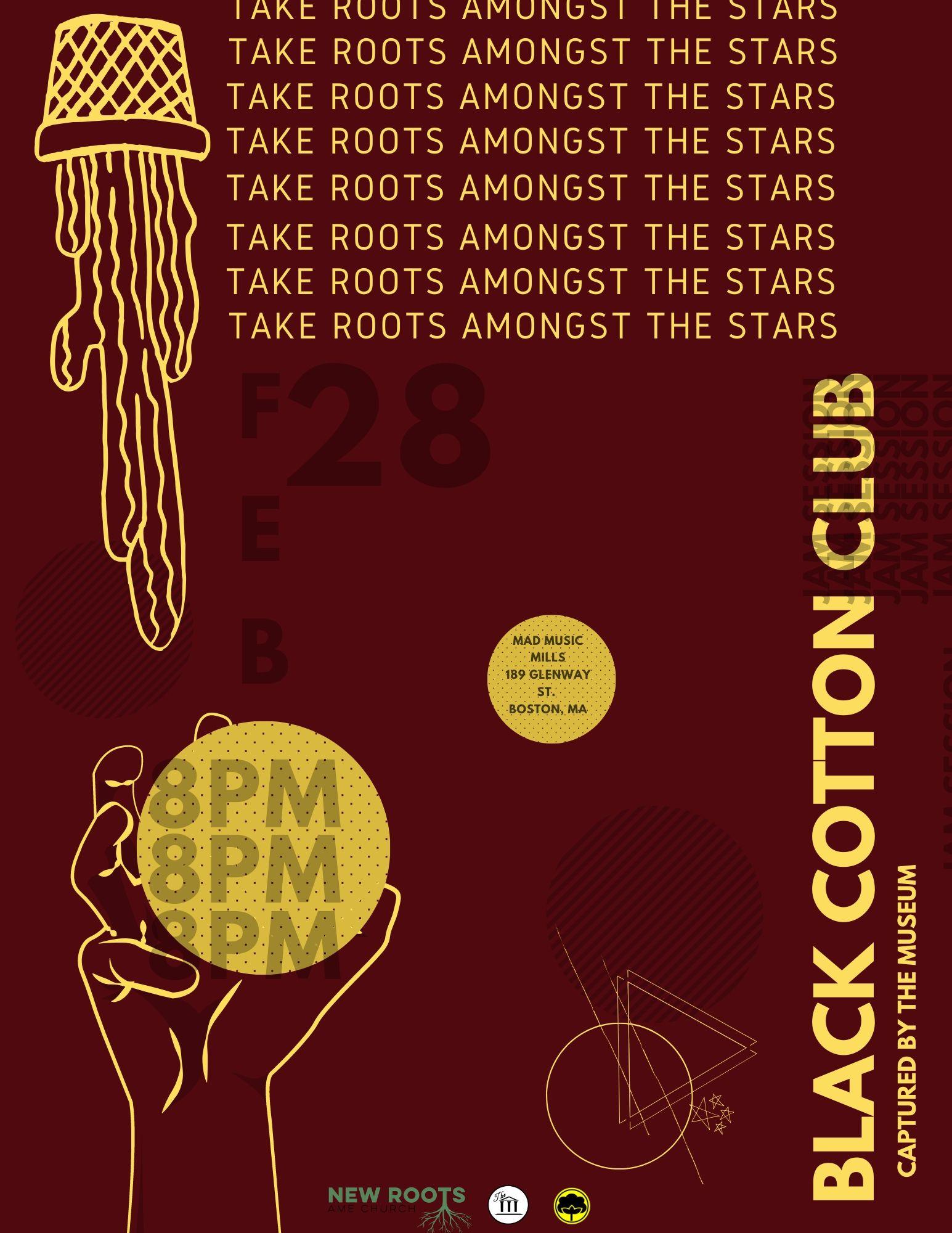 Black Cotton Club Jam Session- Take Root Amongst The Stars: An Interlude