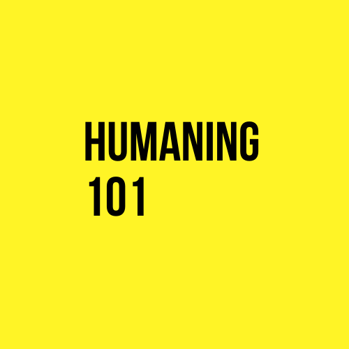 Humaning 101: Weeknight Edition