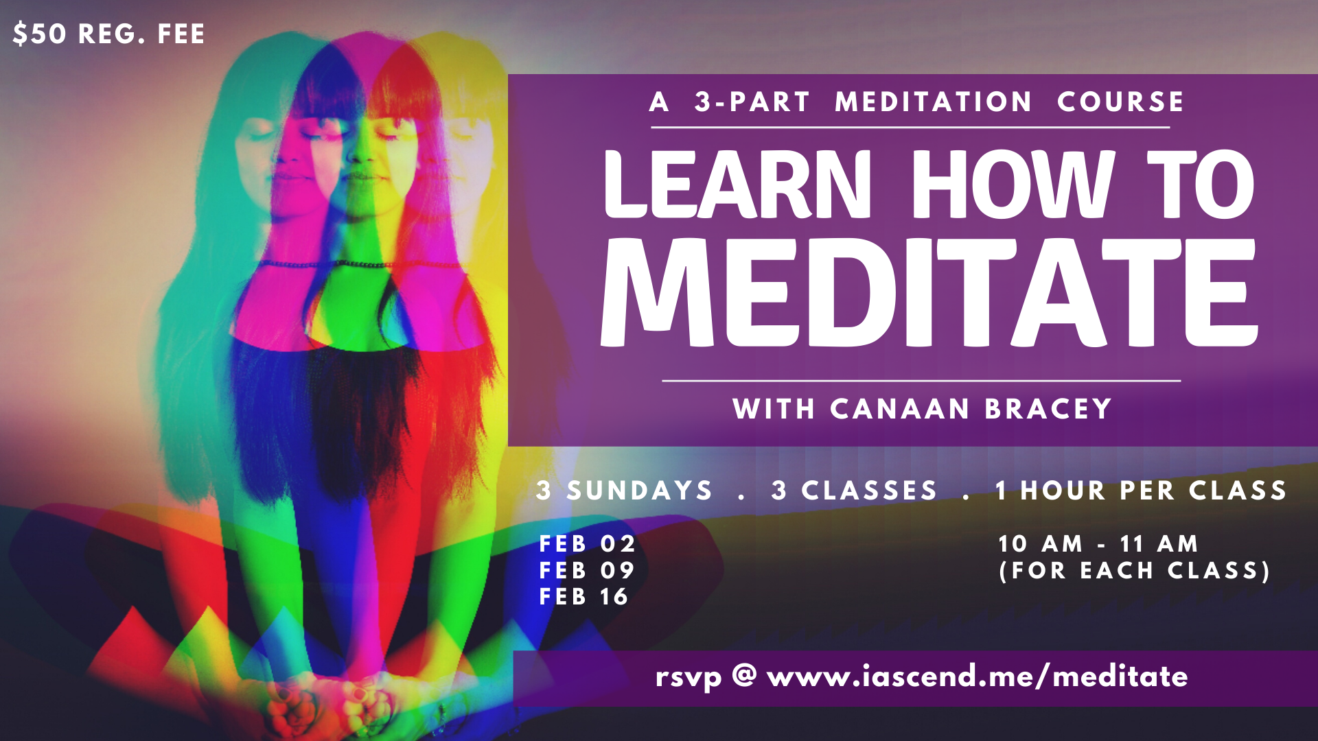 Learn how to Meditate ( A 3-Part Course) with Canaan Bracey