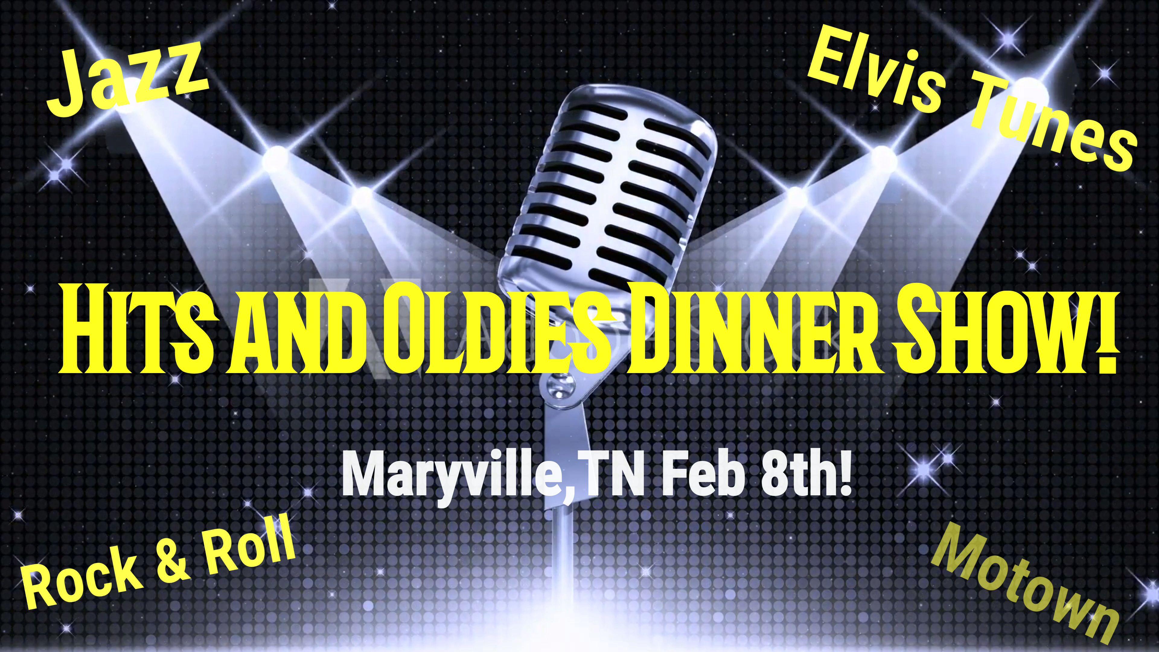Hits and Oldies Dinner Show!