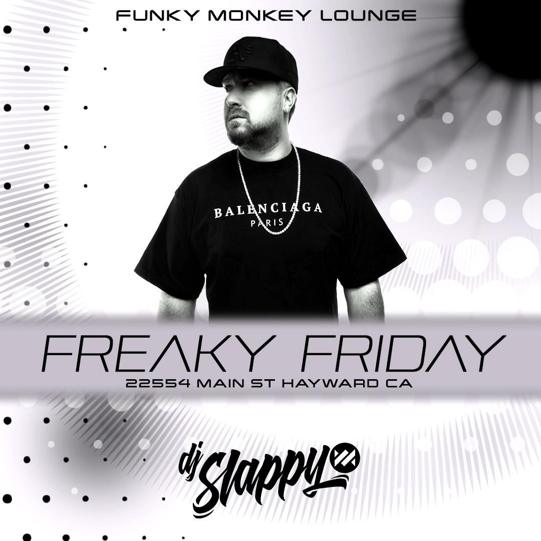  Freaky Friday Party at Funky Monkey with DJ Slappy