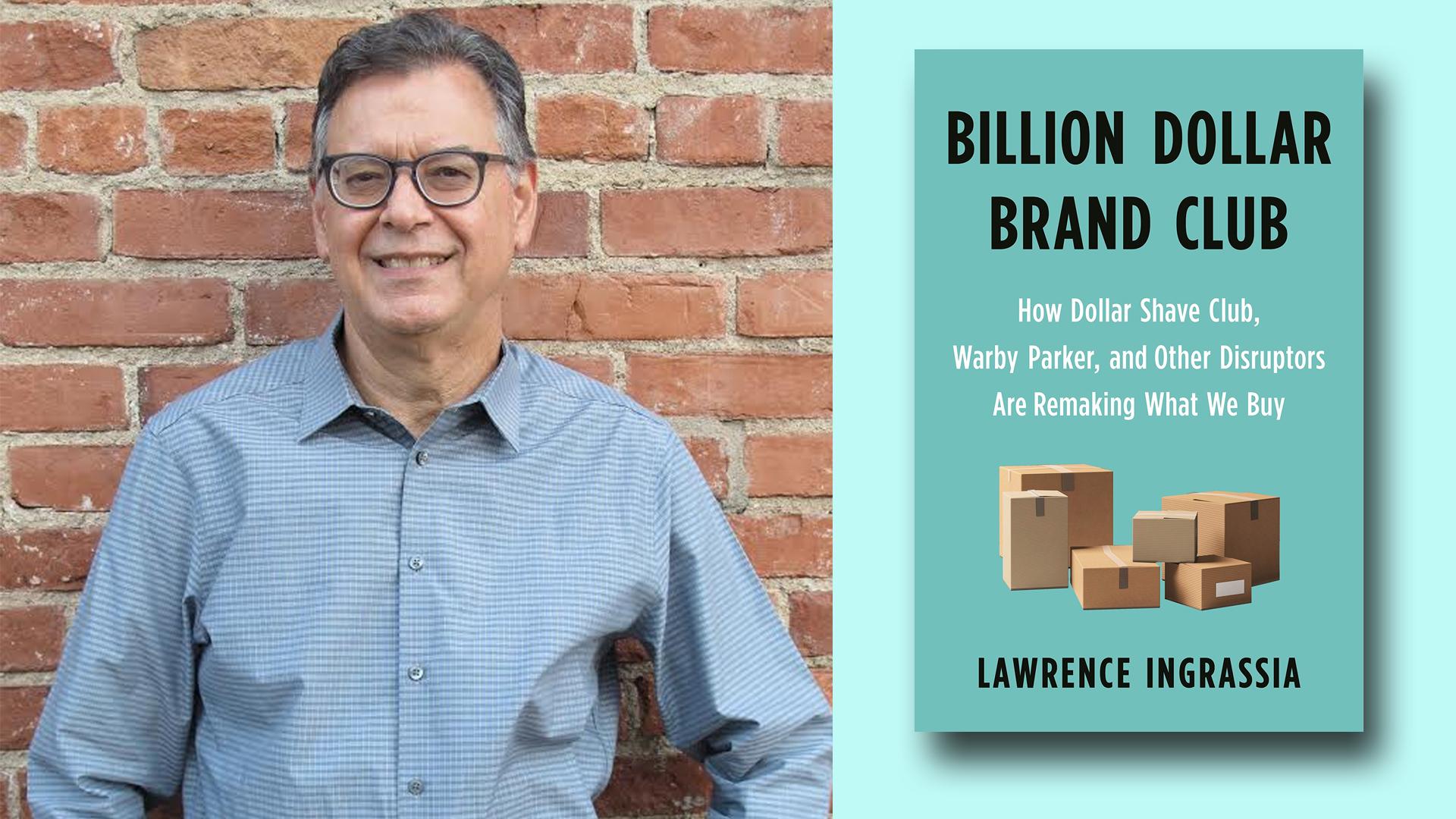 Lawrence Ingrassia - Billion Dollar Brand Club