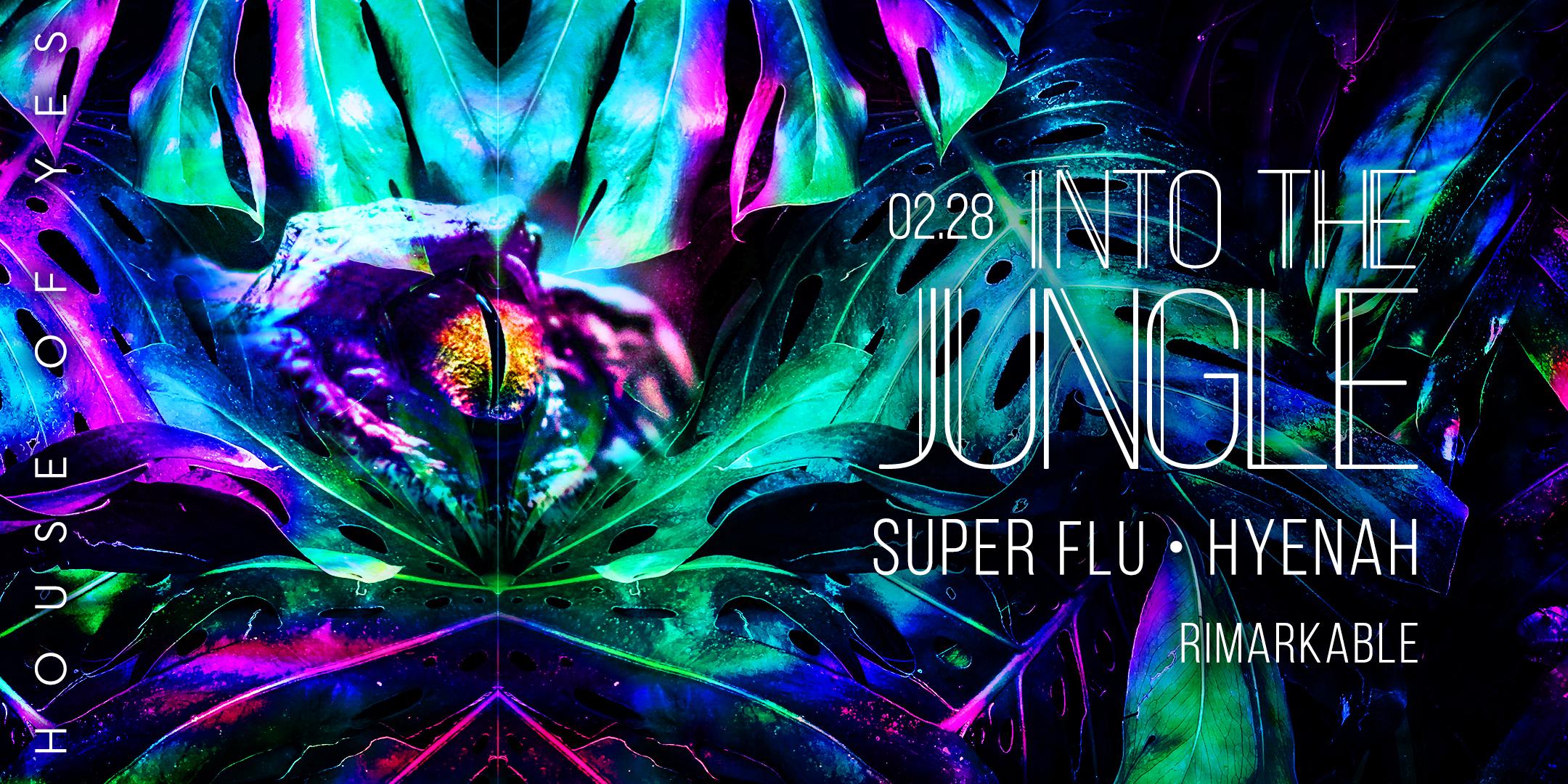 Into The Jungle with Super Flu & Hyenah