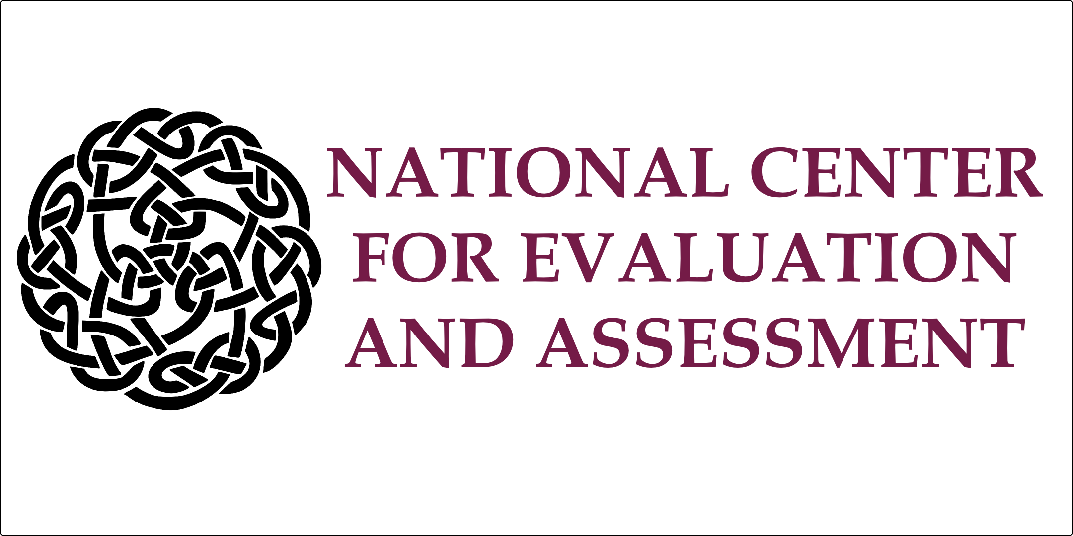 National Center for Evaluation and Assessment Inaugural Annual Conference
