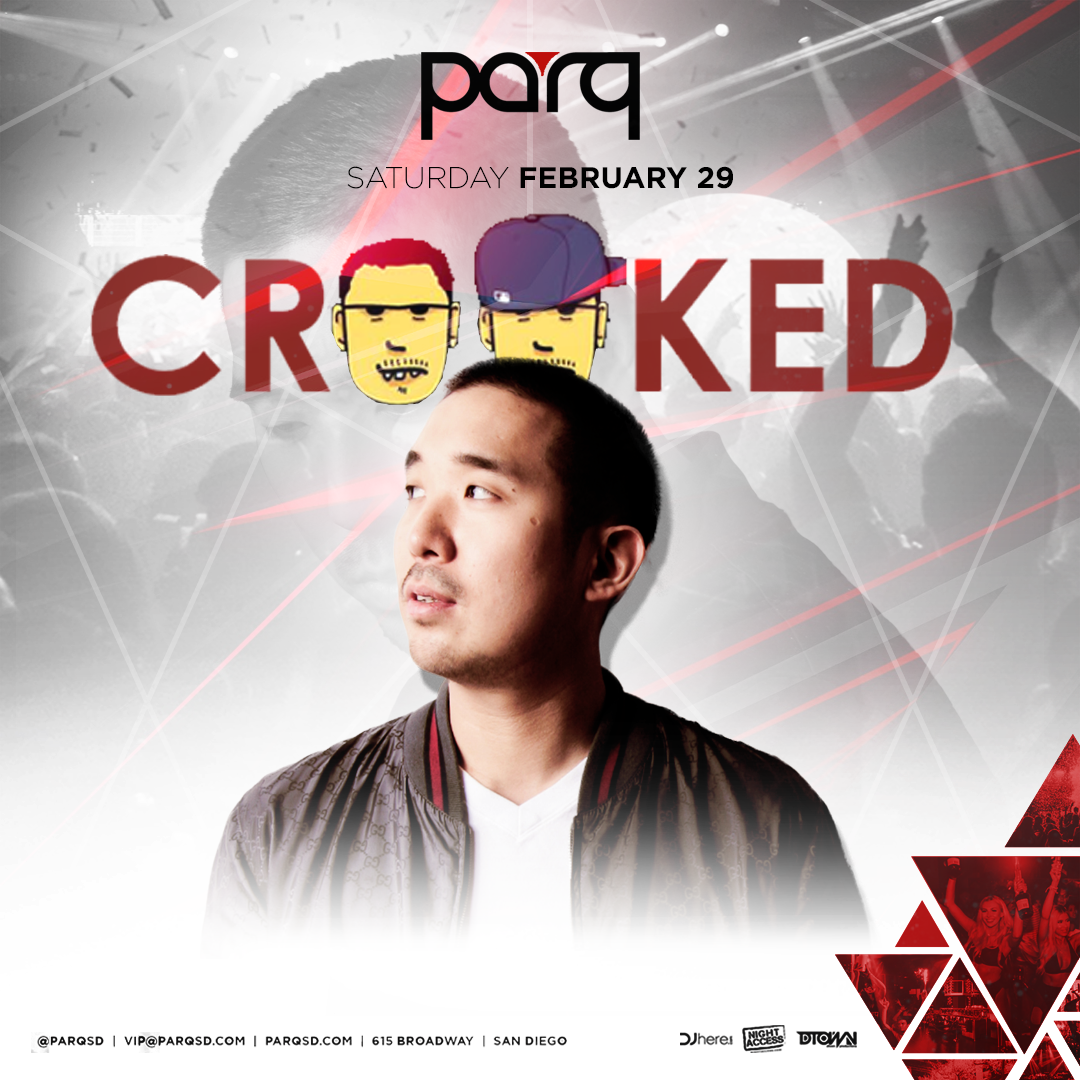 Complimentary Guest List for DJ Crooked at Parq Nightclub! 