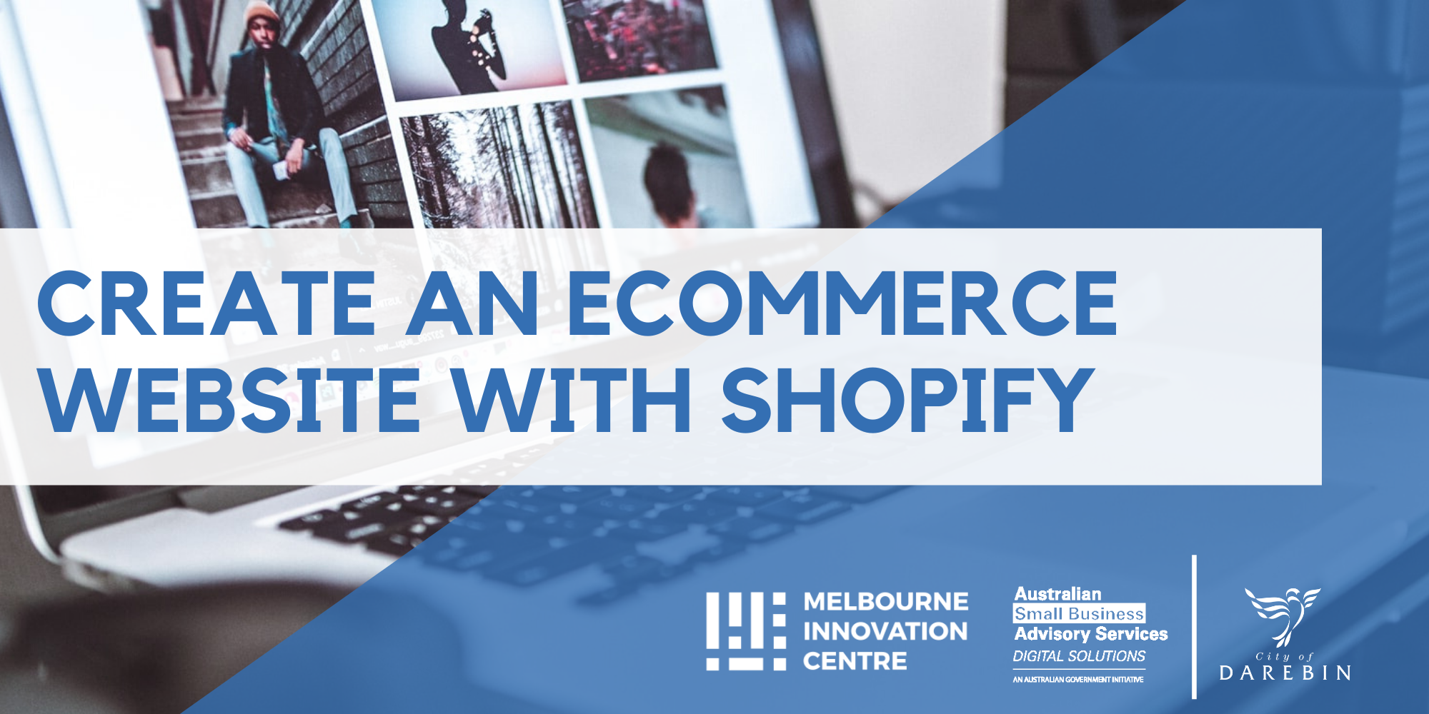 Create an Ecommerce Website with Shopify - Darebin