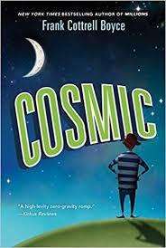Young Critics Book Discussion–Gr. 4-6, Feb. 27: Cosmic by Frank Cotrell Boyce