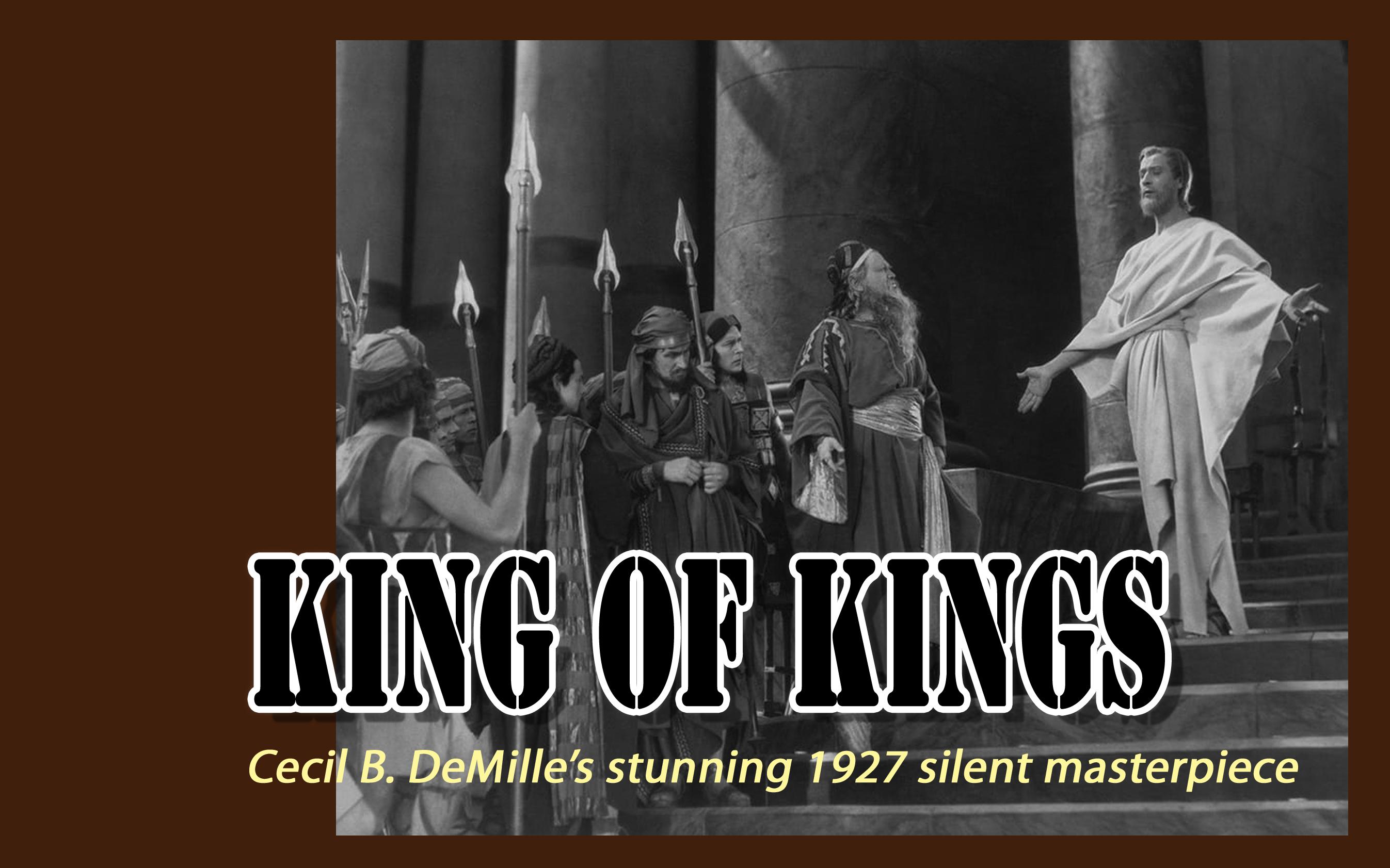 King of Kings: Silent Film with Live Organ Accompaniment