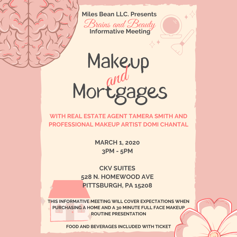 Miles Bean LLC presents Brains and Beauty: Makeup and Mortgages