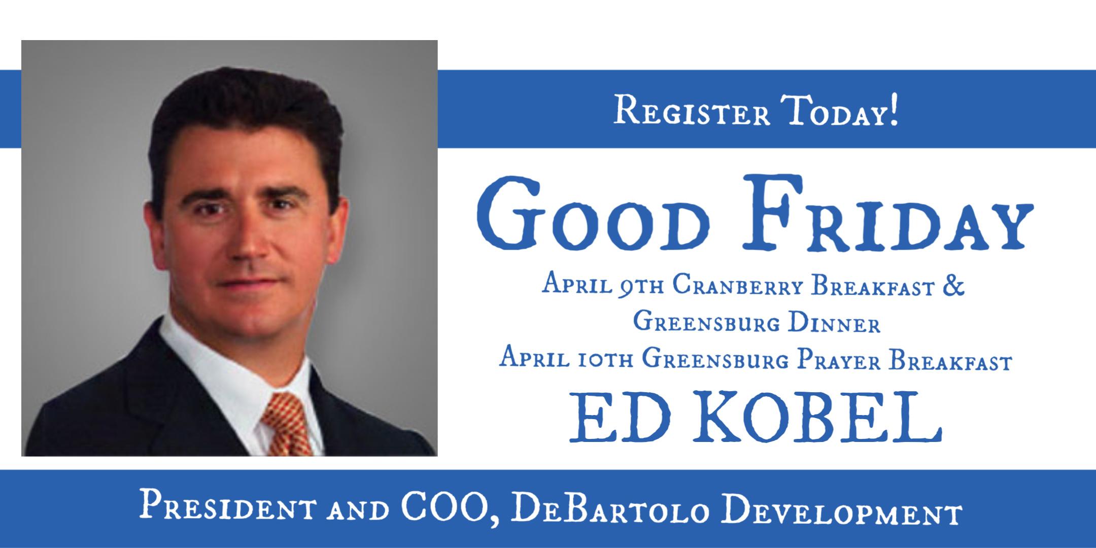 Cranberry Prayer Breakfast with Ed Kobel - 9 APR 2020