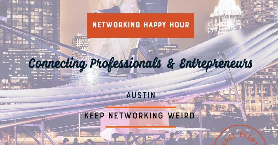 Big Networking Happy Hour: Professionals & Entrepreneurs of Austin 