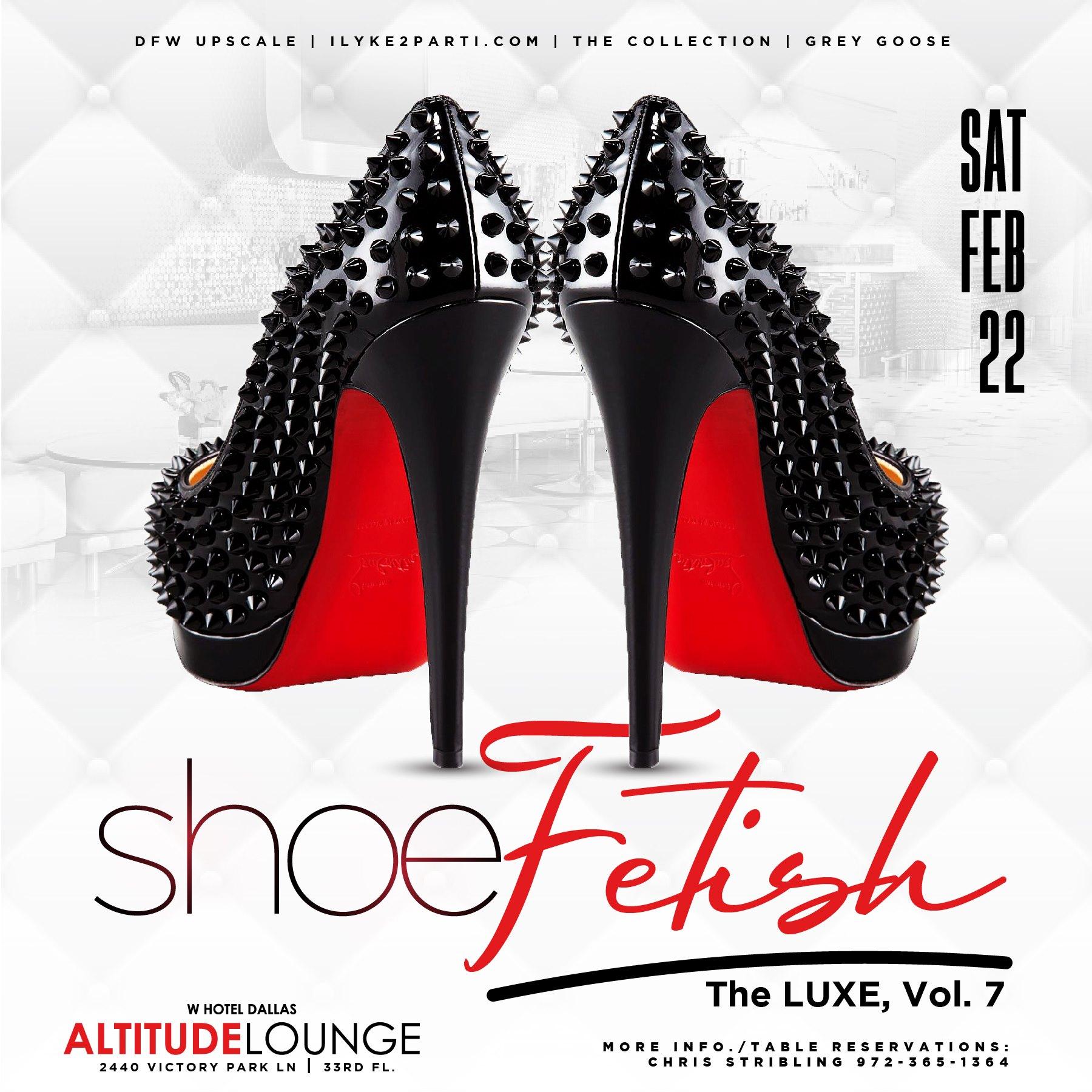 Feb 22nd.. Shoe Fetish + The Pisces Party at Altitude Lounge (The W Hotel)