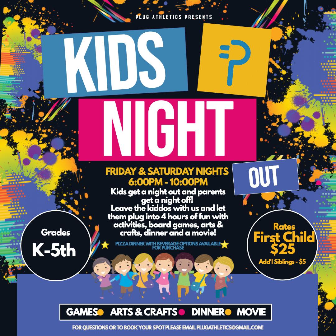 Kids Night Out Presented by Plug Athletics