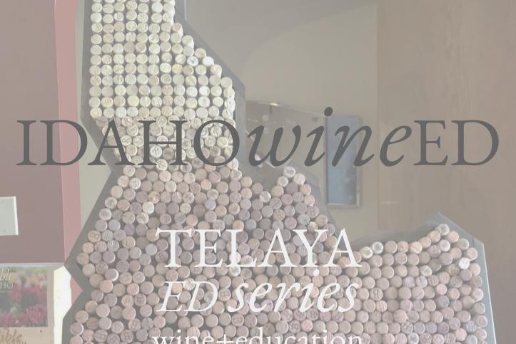 6/10 Telaya Ed - all Idaho wines and pairings