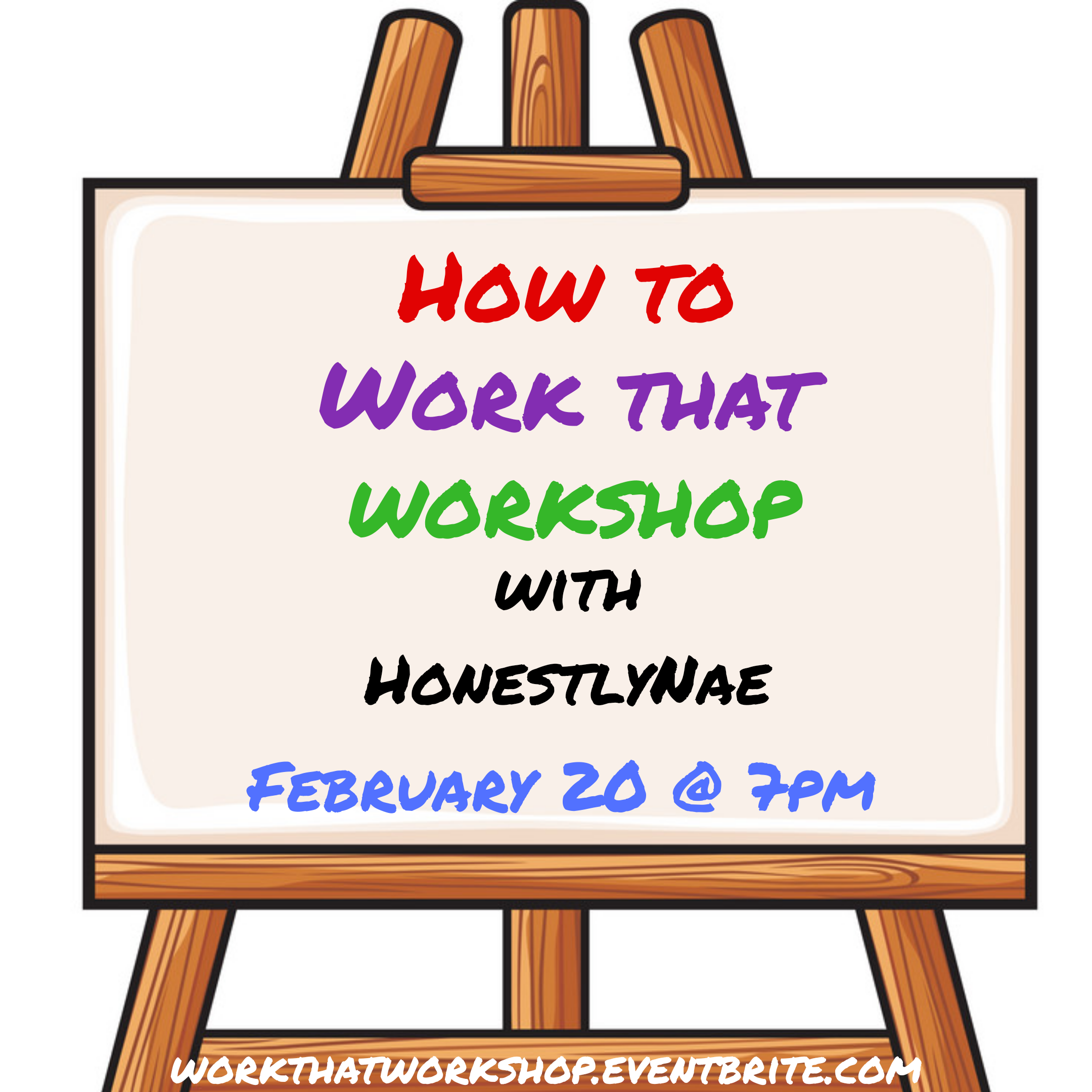 How To Work That Workshop