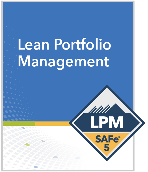 Scaled Agile : SAFe Lean Portfolio Management (LPM) 5.0 Minneapolis, Minnesota Online Training