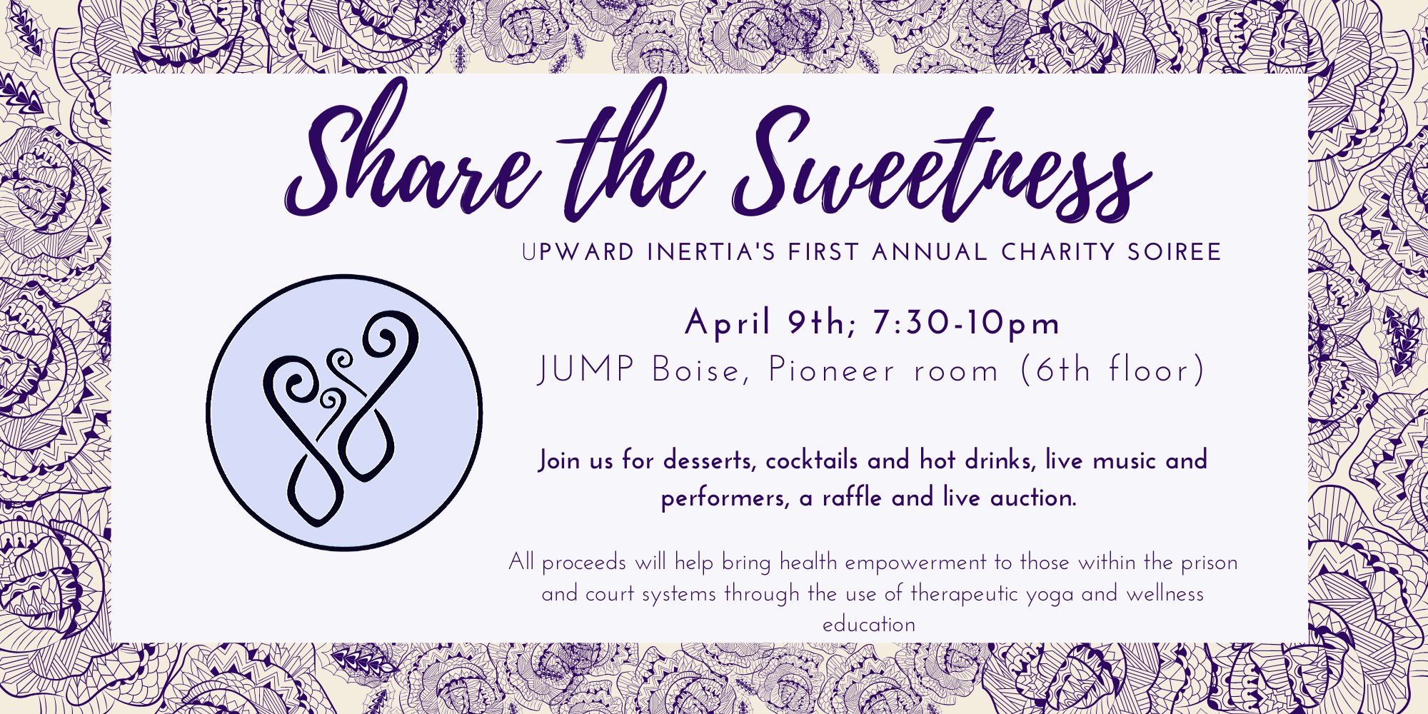 Share the Sweetness: Upward Inertia's First Annual Charity Soiree