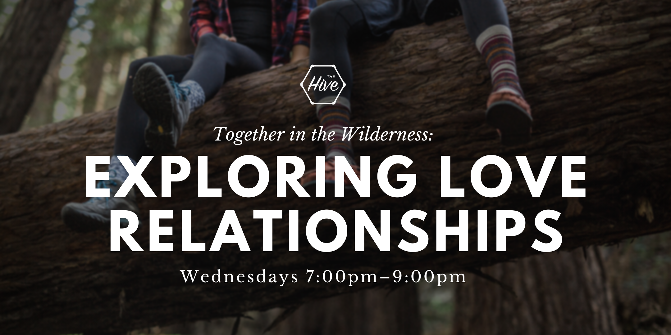 Together in the Wilderness: Exploring Love Relationships