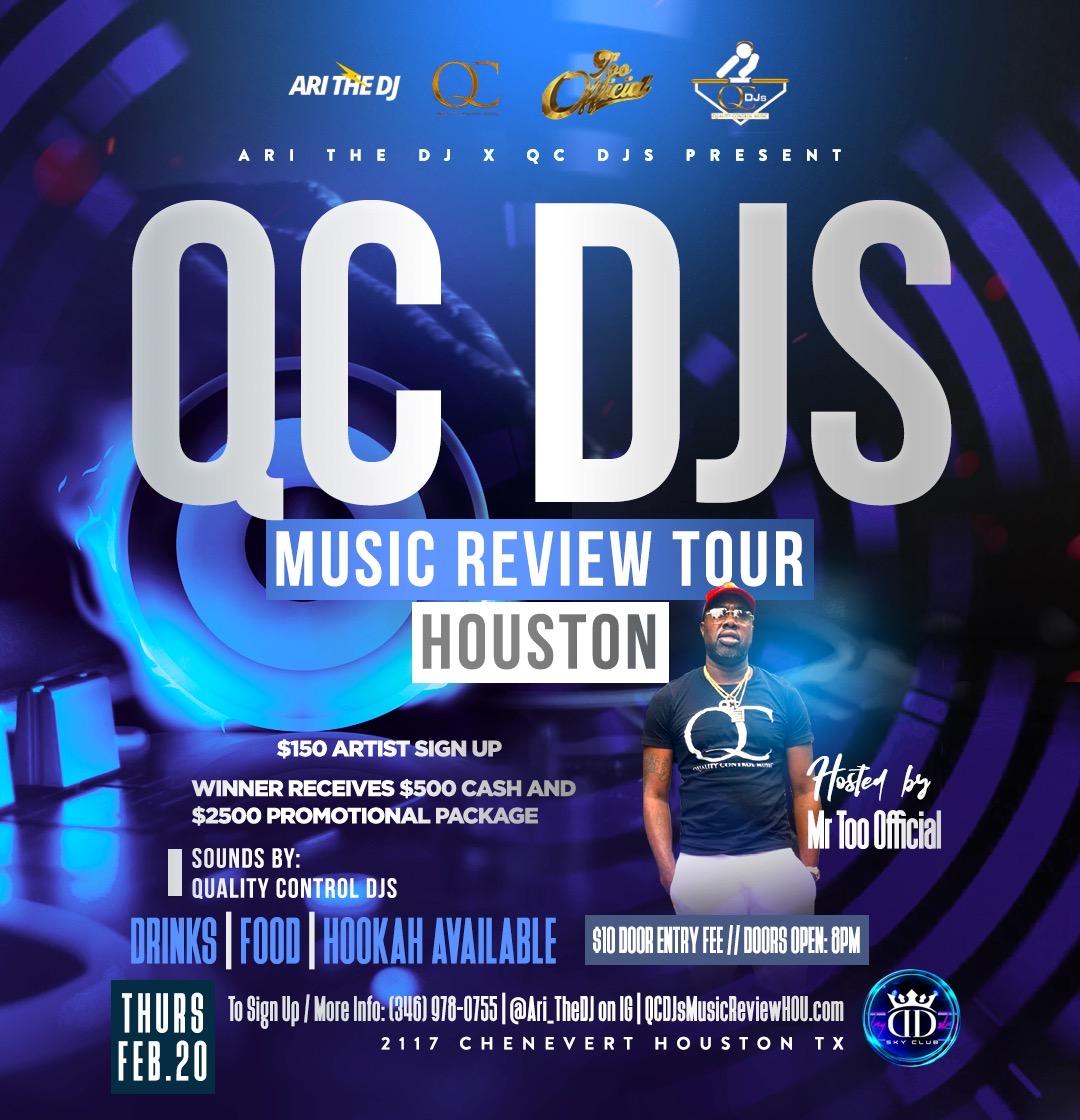QC DJs MUSIC REVIEW TOUR - HOUSTON Artist Showcase!