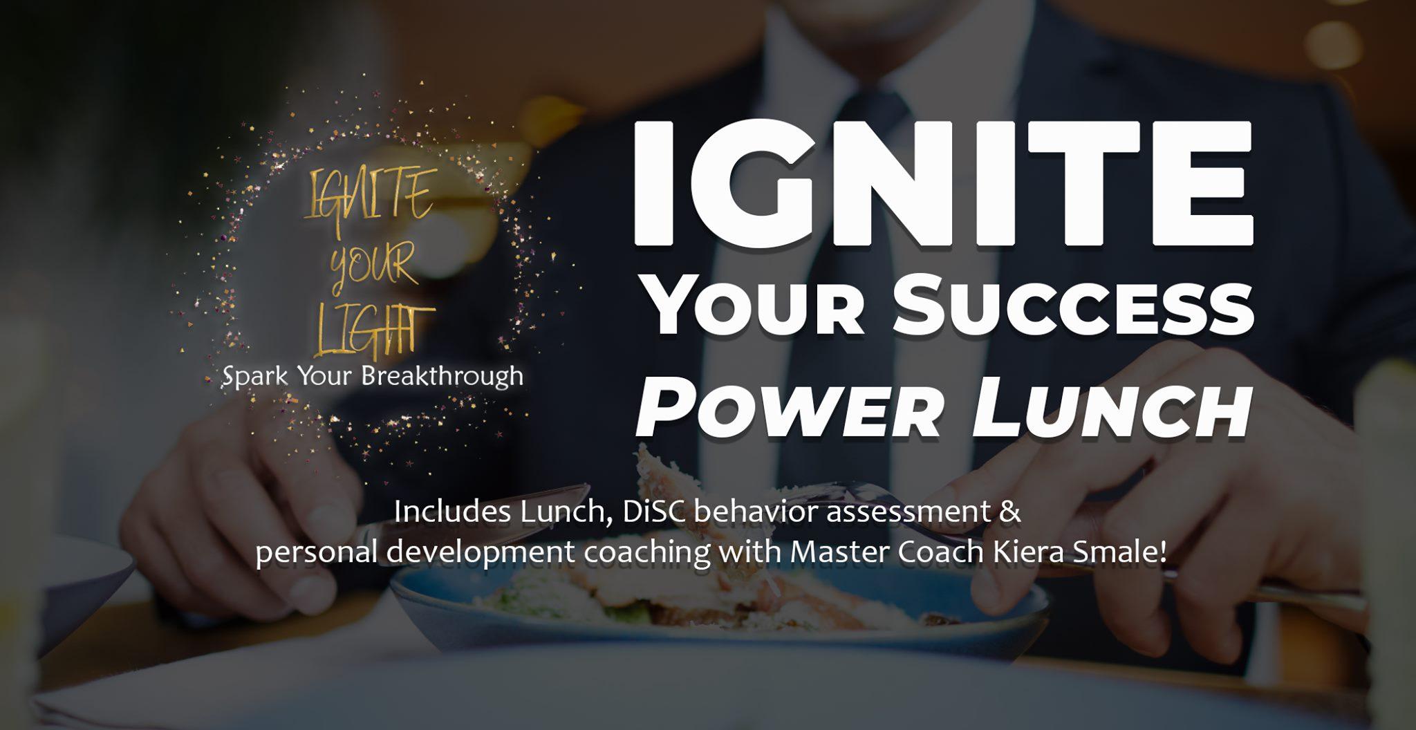 Ignite Your Success Power Lunch (June)