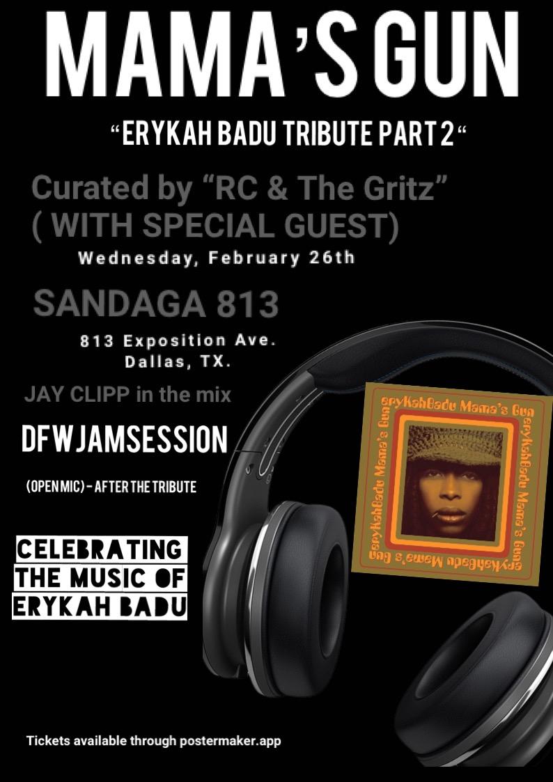 MAMA’s GUN “The Erykah Badu Tribute Part 2” Curated by “RC & The Gritz”