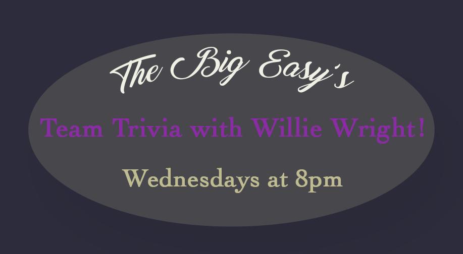 Team Trivia with Willie Wright at Big Easy Downtown Raleigh