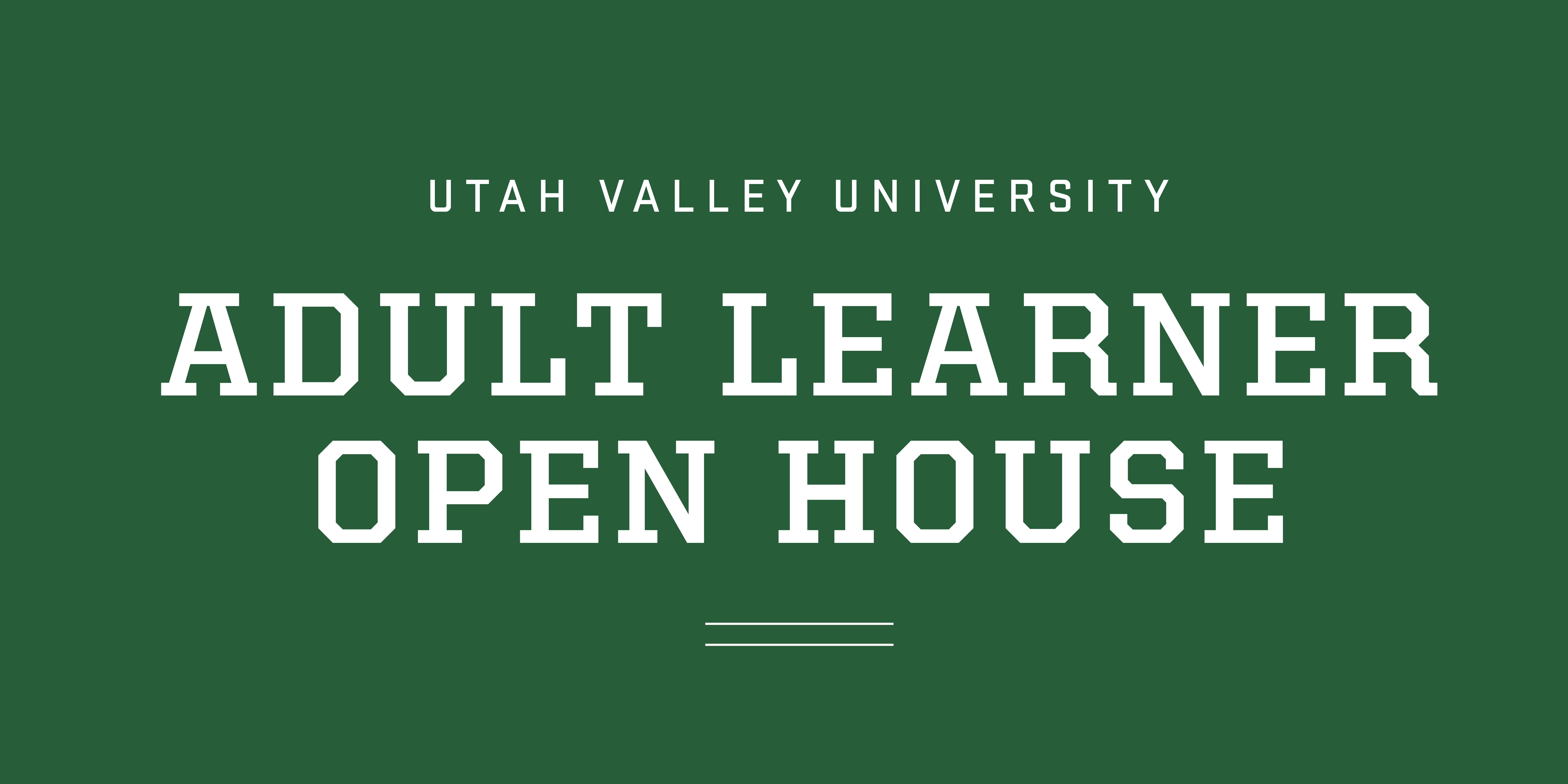 UVU Adult Learner Open House