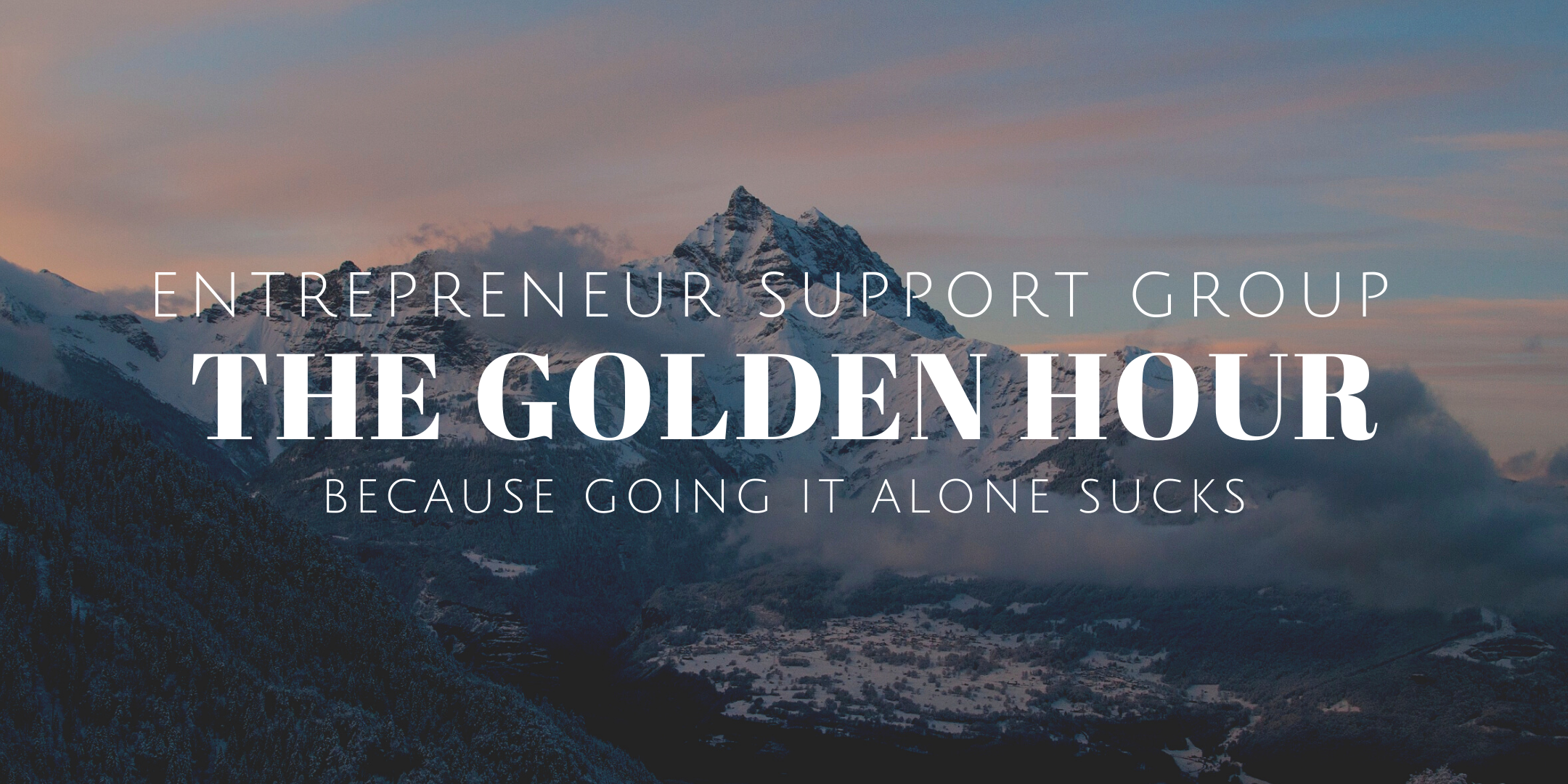 Golden Hour - Entrepreneur Support Group