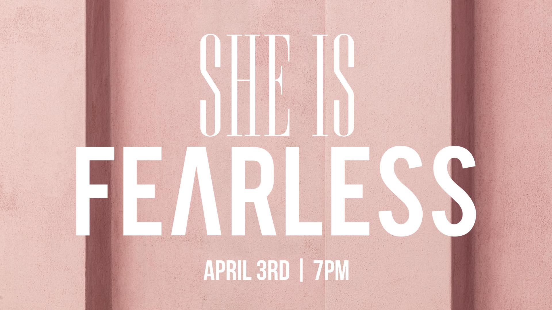 She Is Fearless | Women's Conference