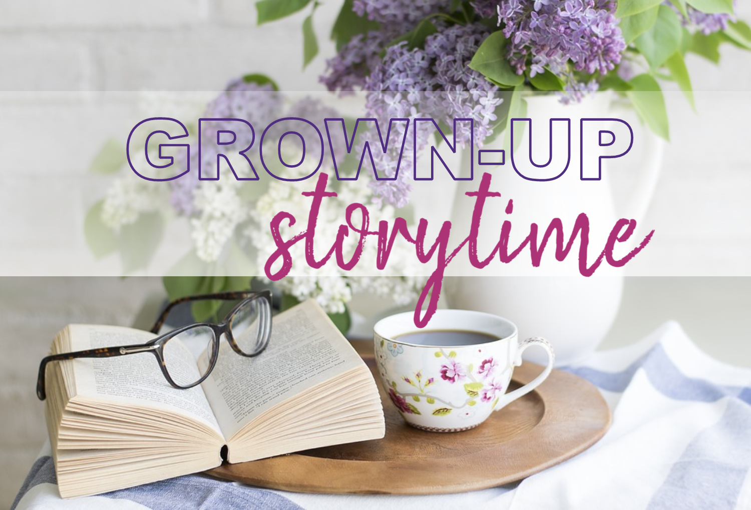 Grown Up Storytime 2020
