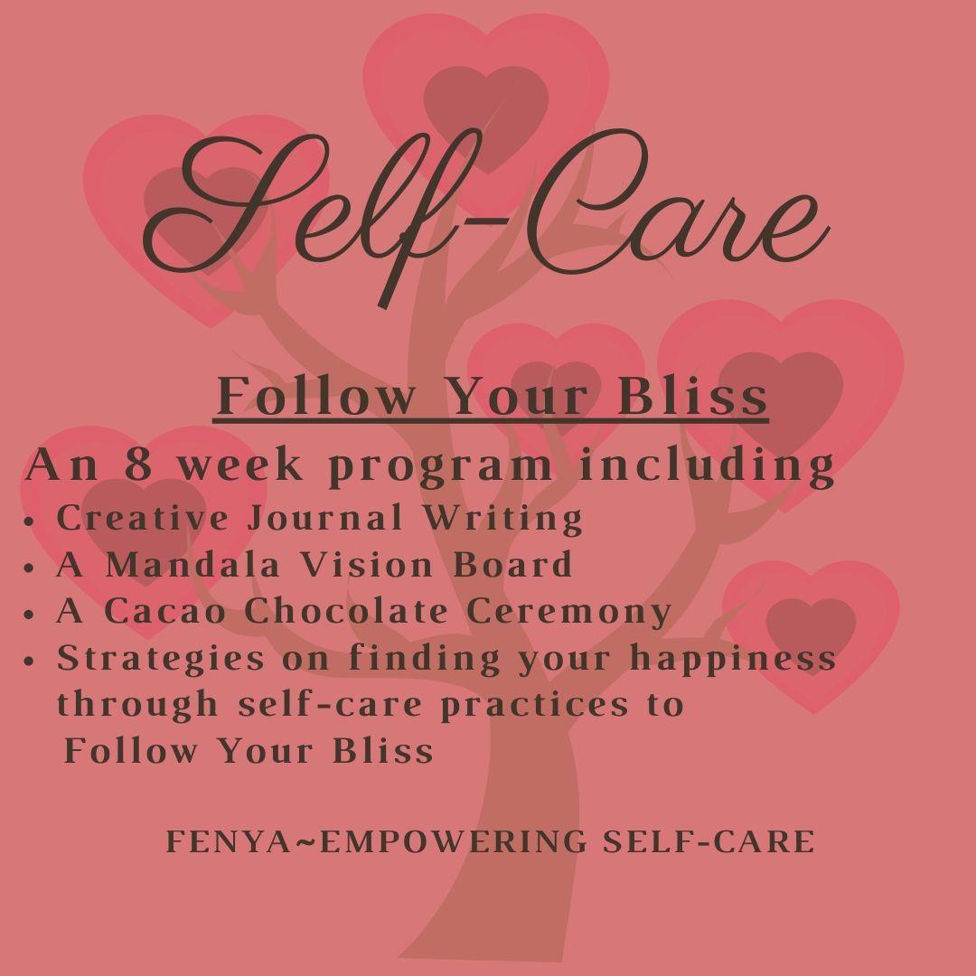 Follow Your Bliss. Empowering Self-Care.