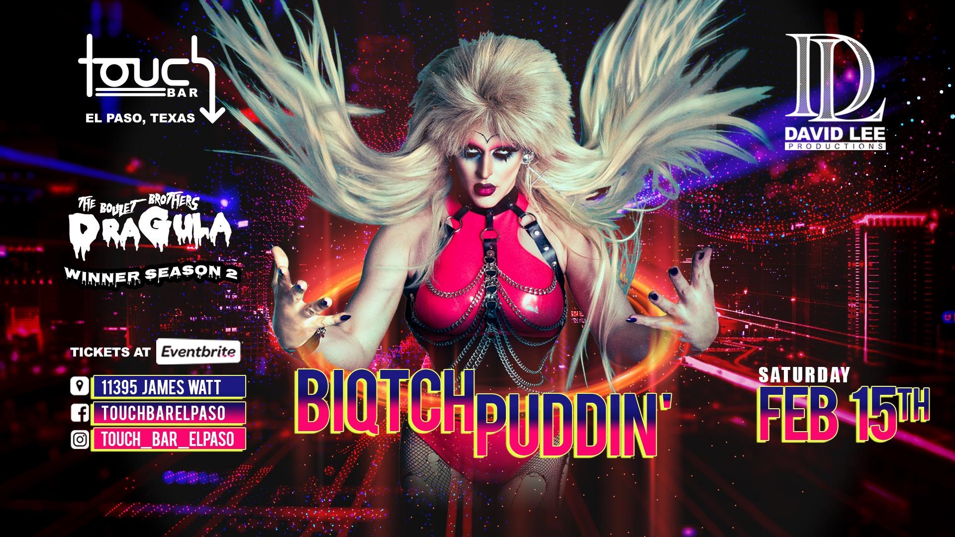 Biqtch Puddin’ | Season 2 Winner | Live at Touch Bar El Paso