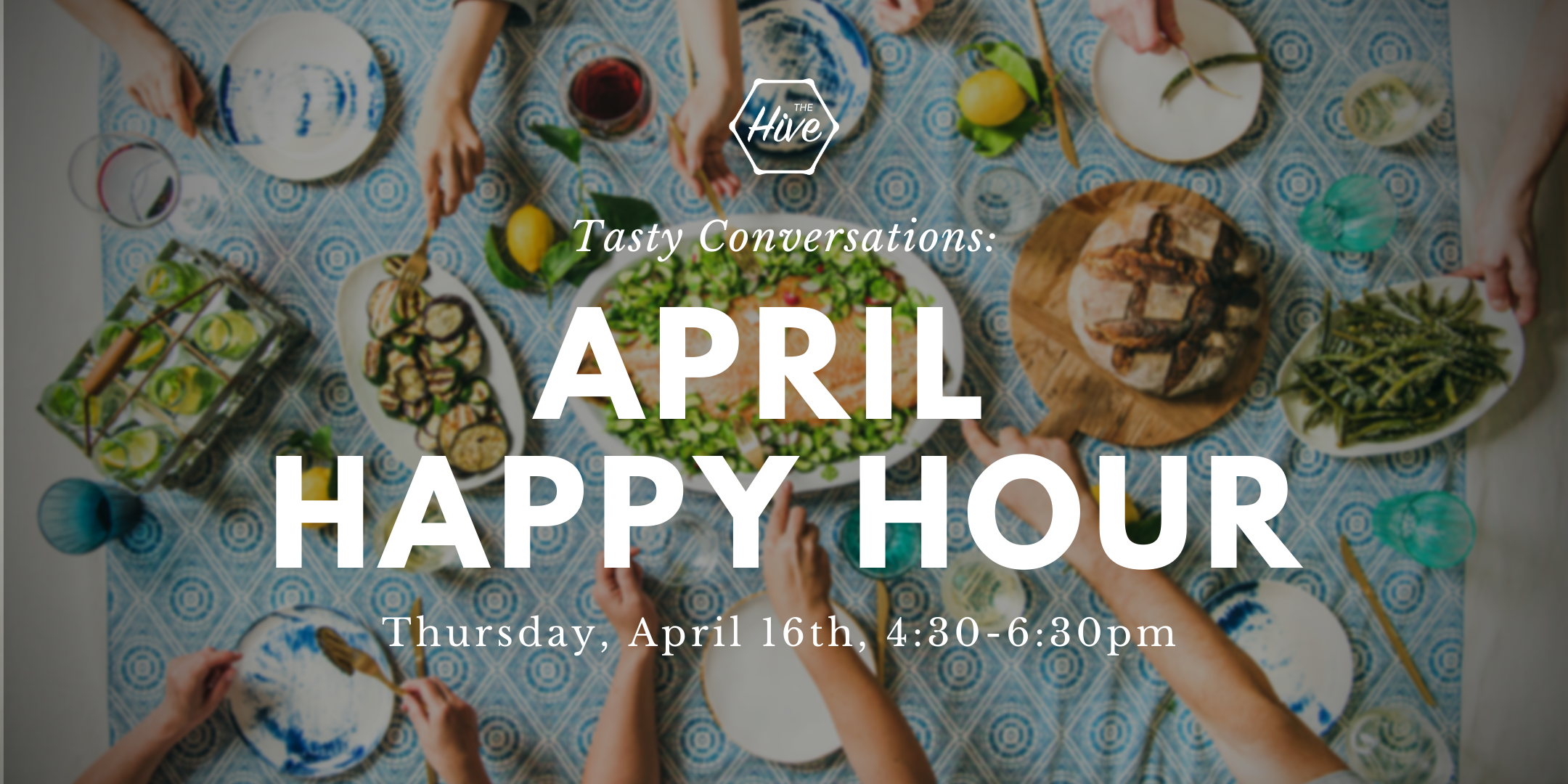 April Happy Hour at the Hive