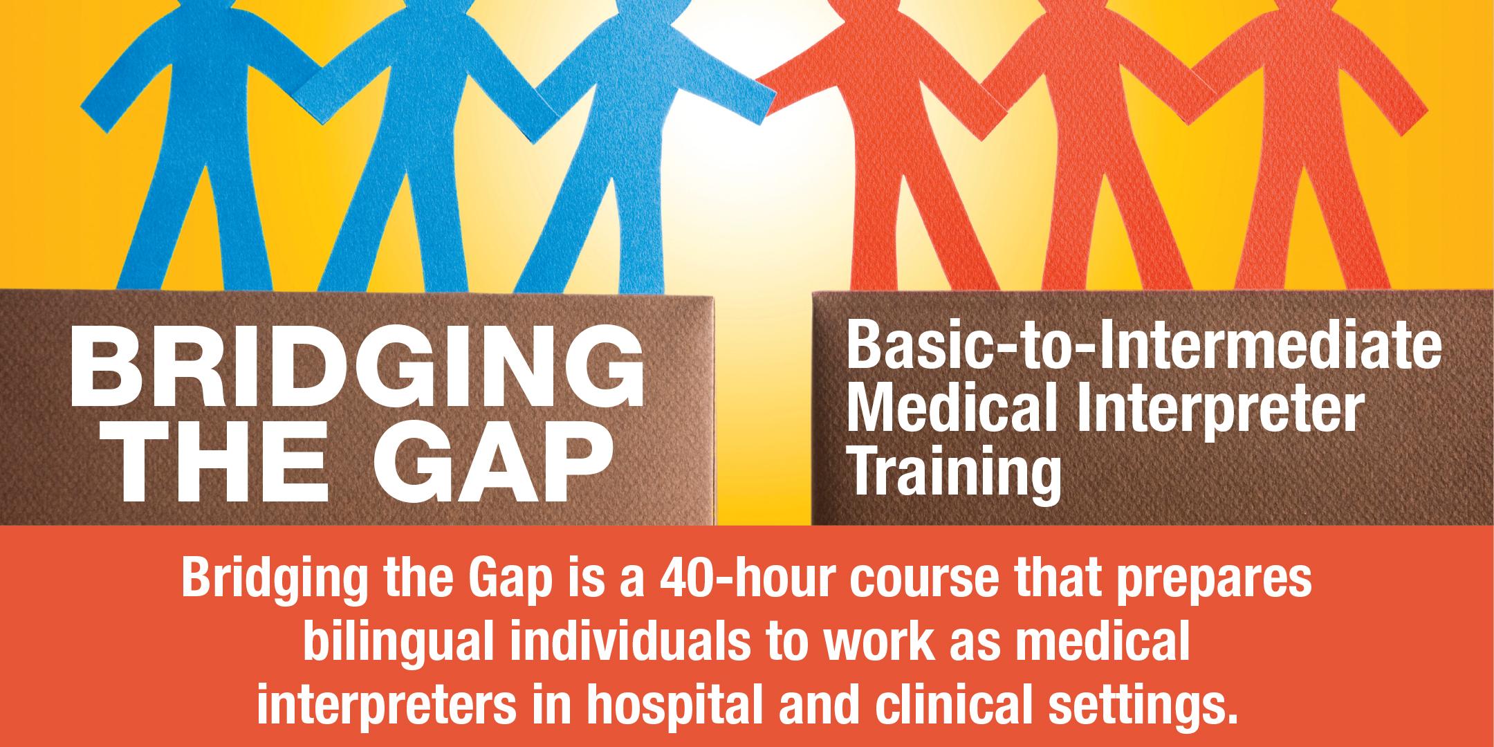 Bridging the Gap: Basic to Intermediate Medical Interpreter Training (Spring 2020)