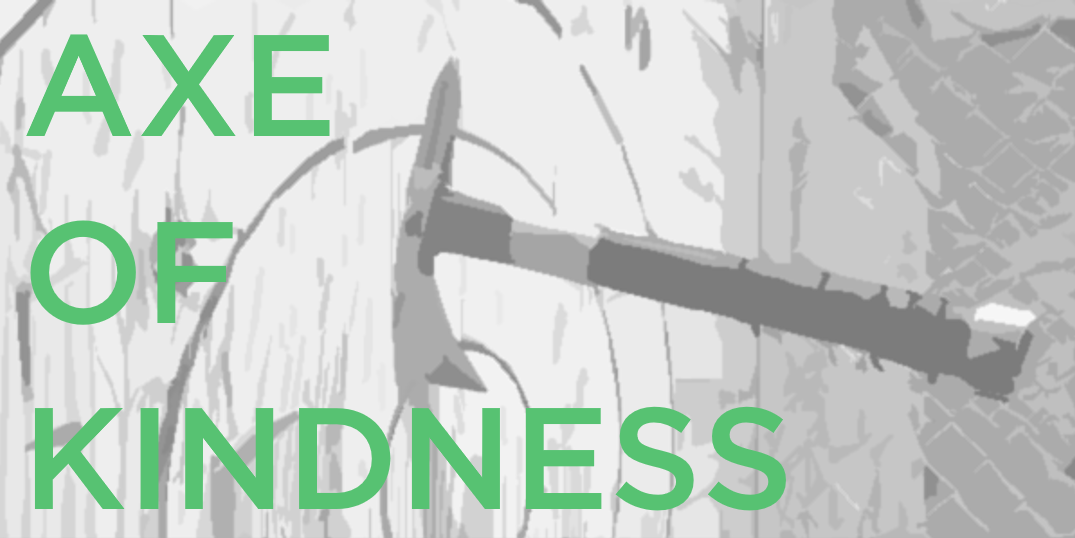Axe of Kindness