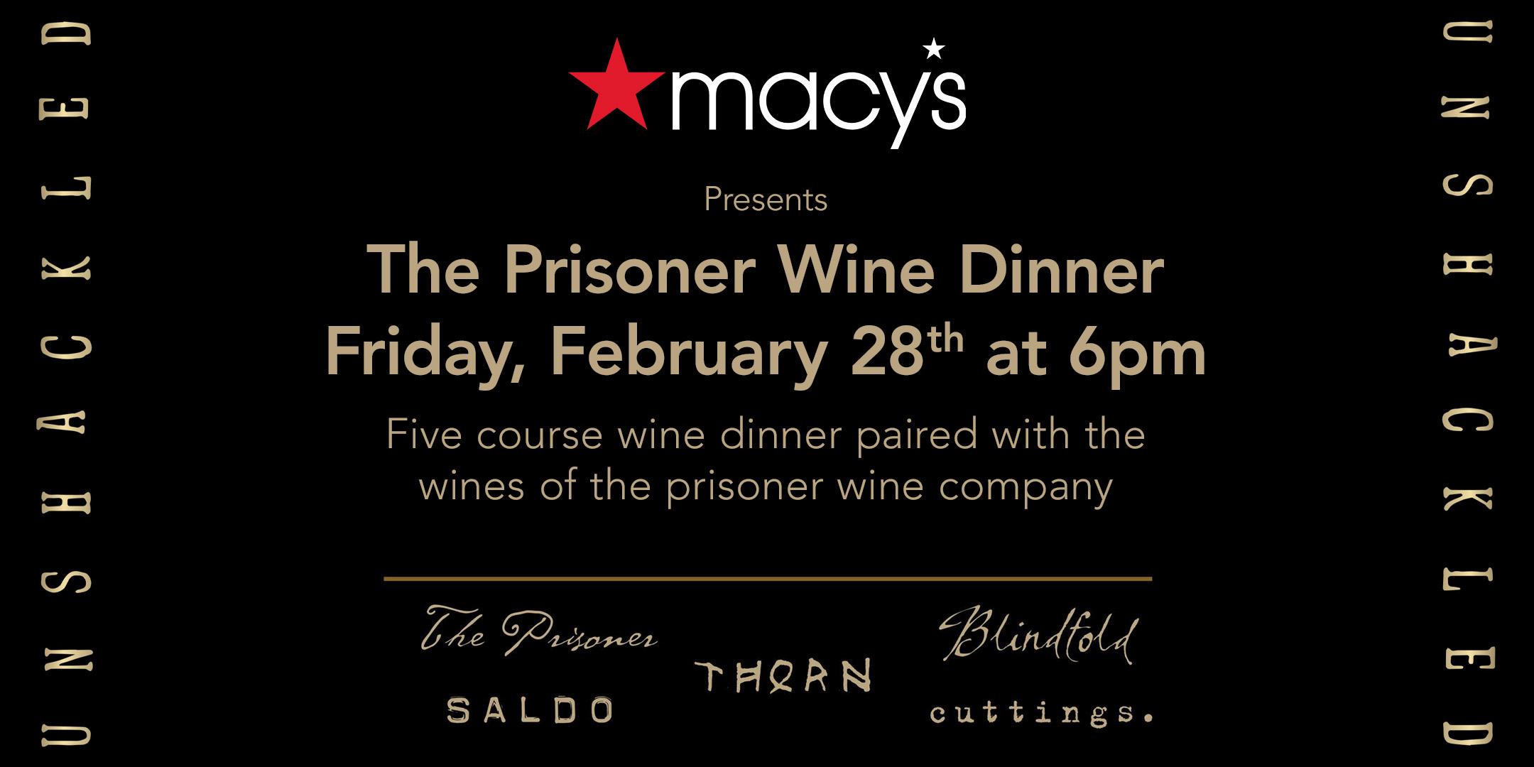 Macy's Presents: The Prisoner Wine Dinner