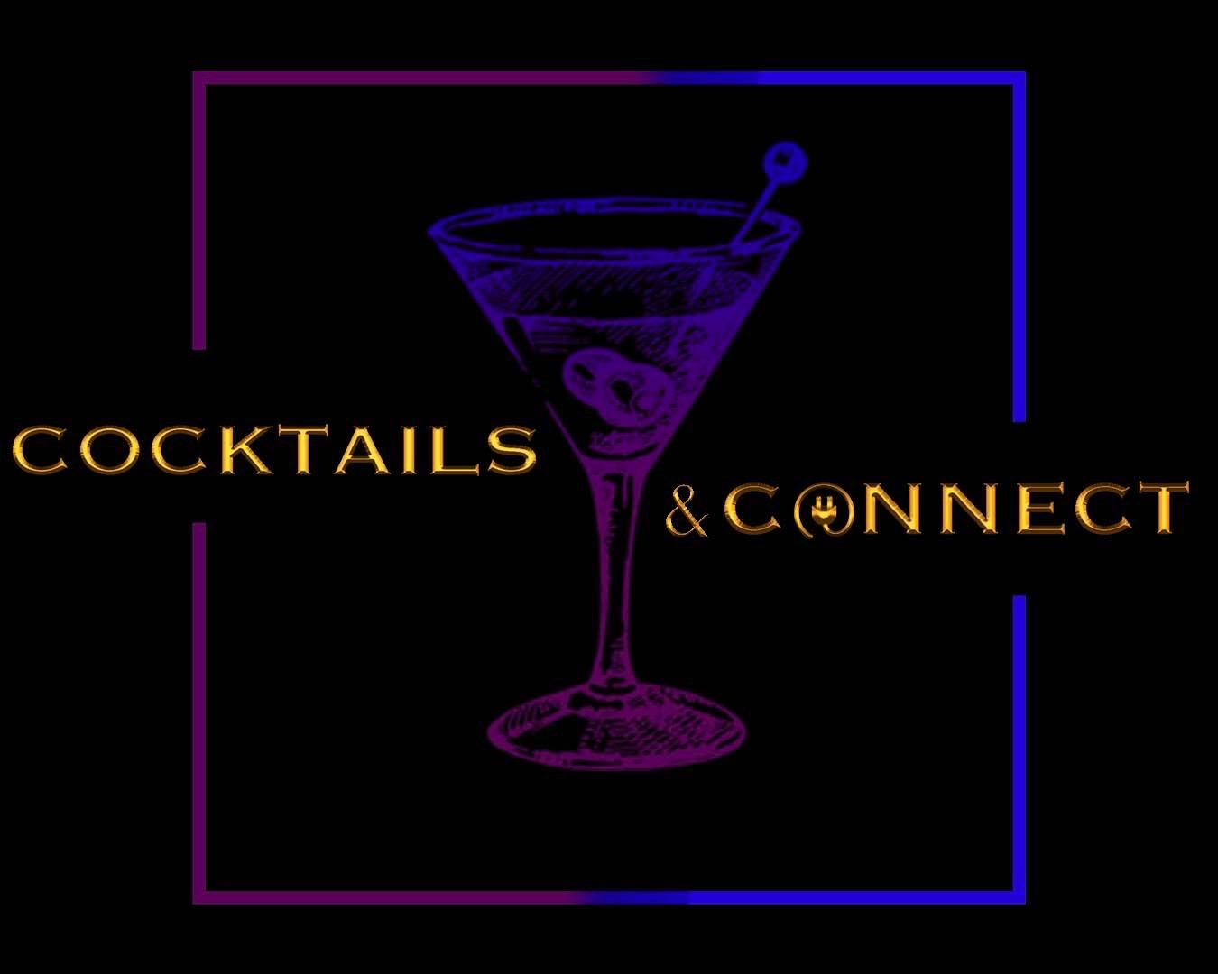 Cocktails & Connect Launch!