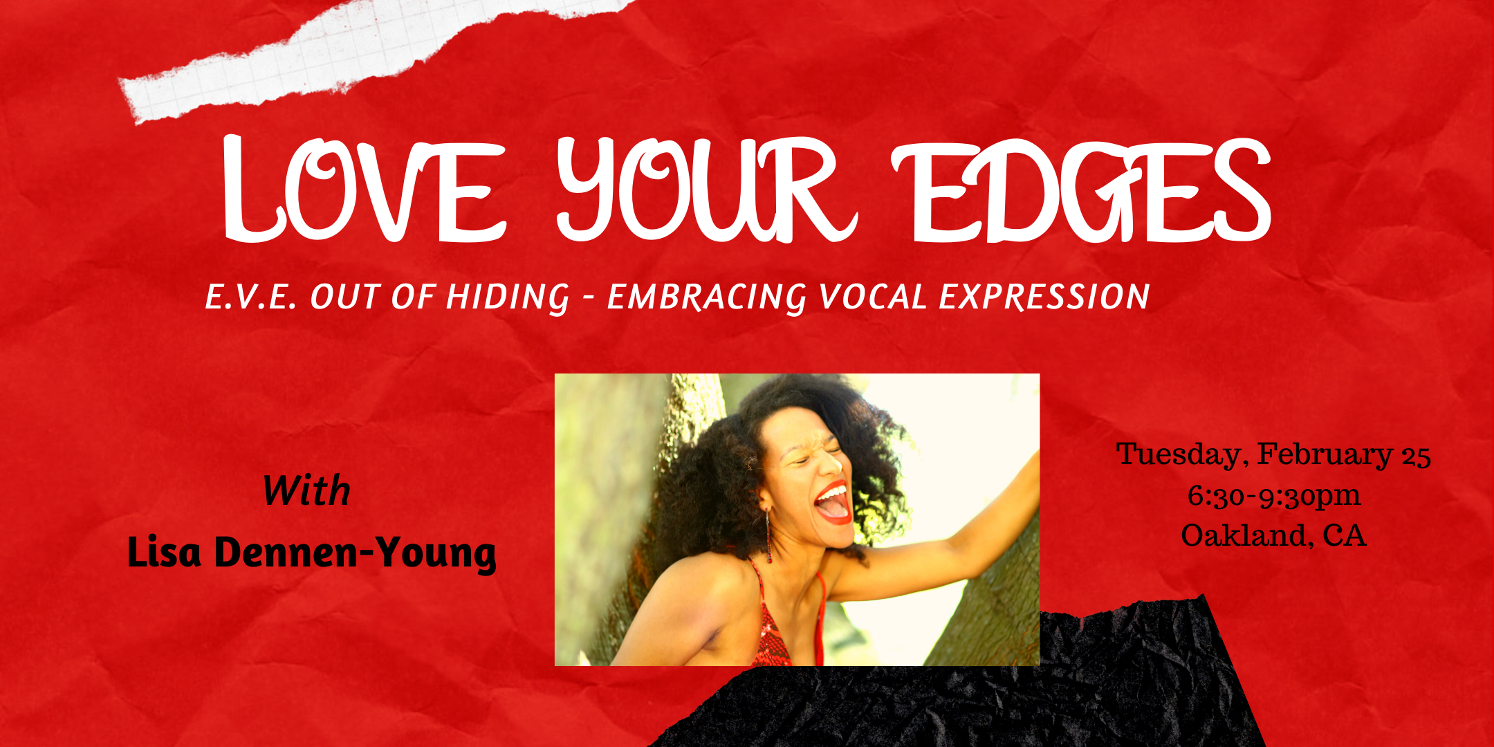 Love Your Edges [E.V.E. Out of Hiding - Embracing Vocal Expression]