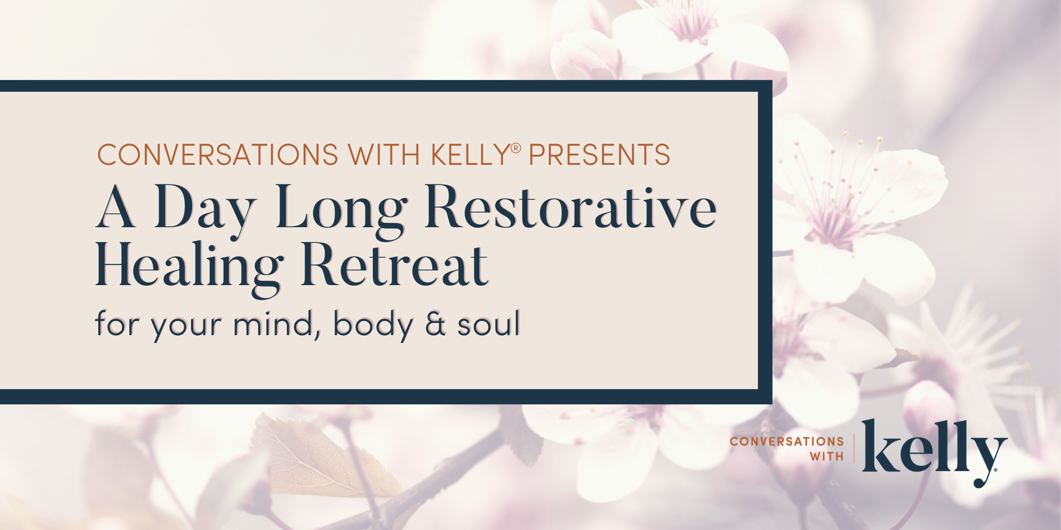 A Day Long Restorative Healing Retreat by Conversations with Kelly